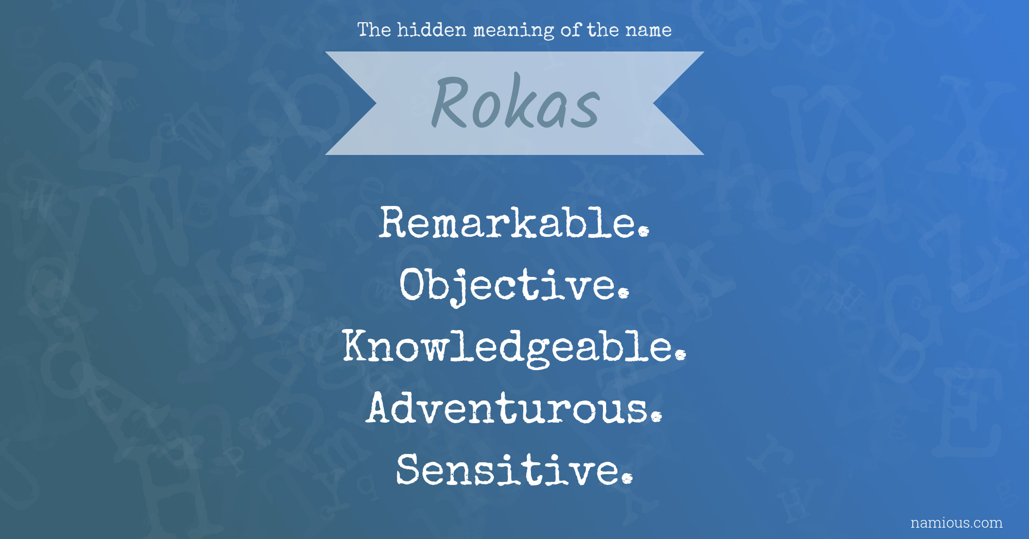 The hidden meaning of the name Rokas