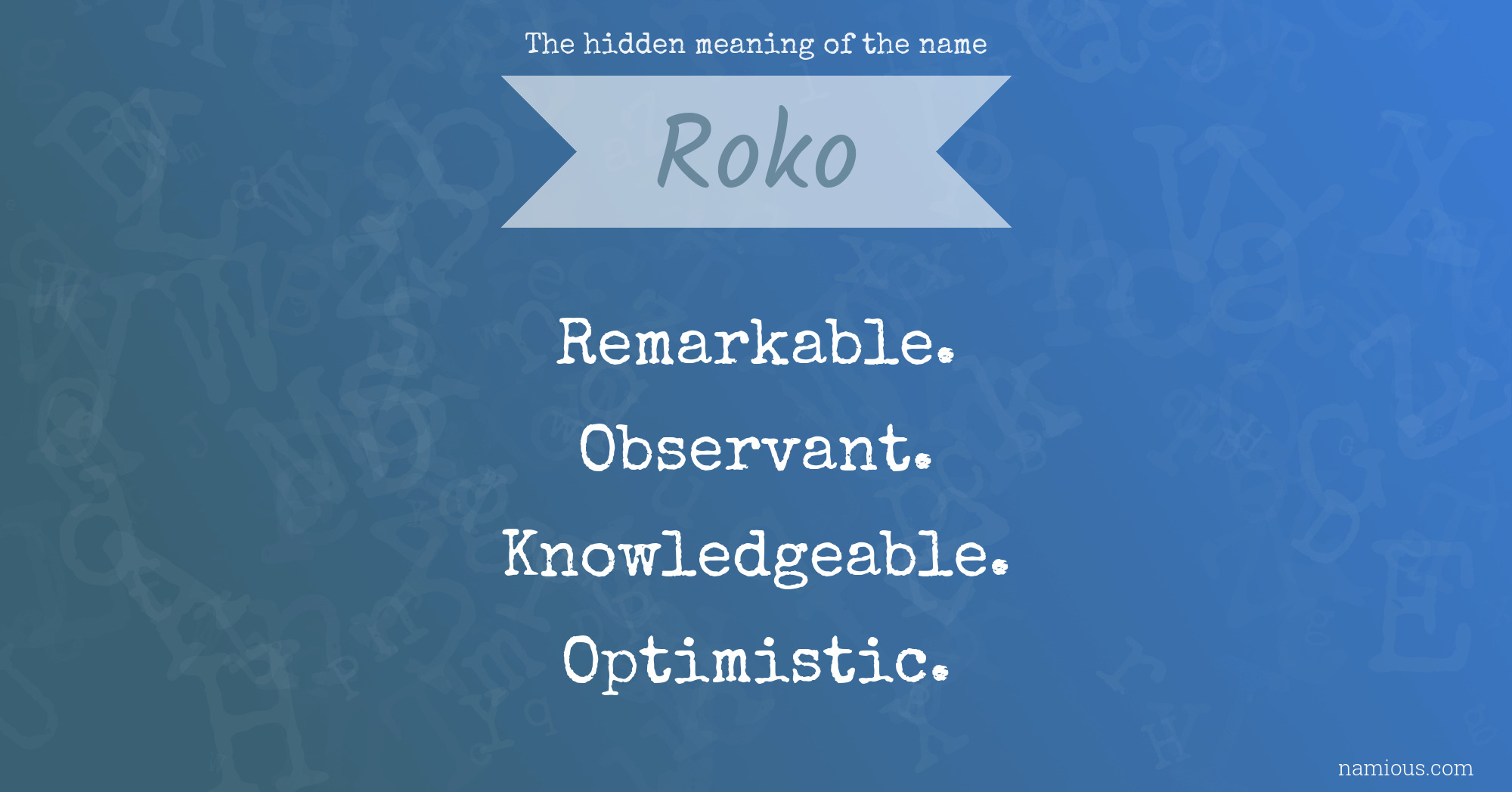 The hidden meaning of the name Roko