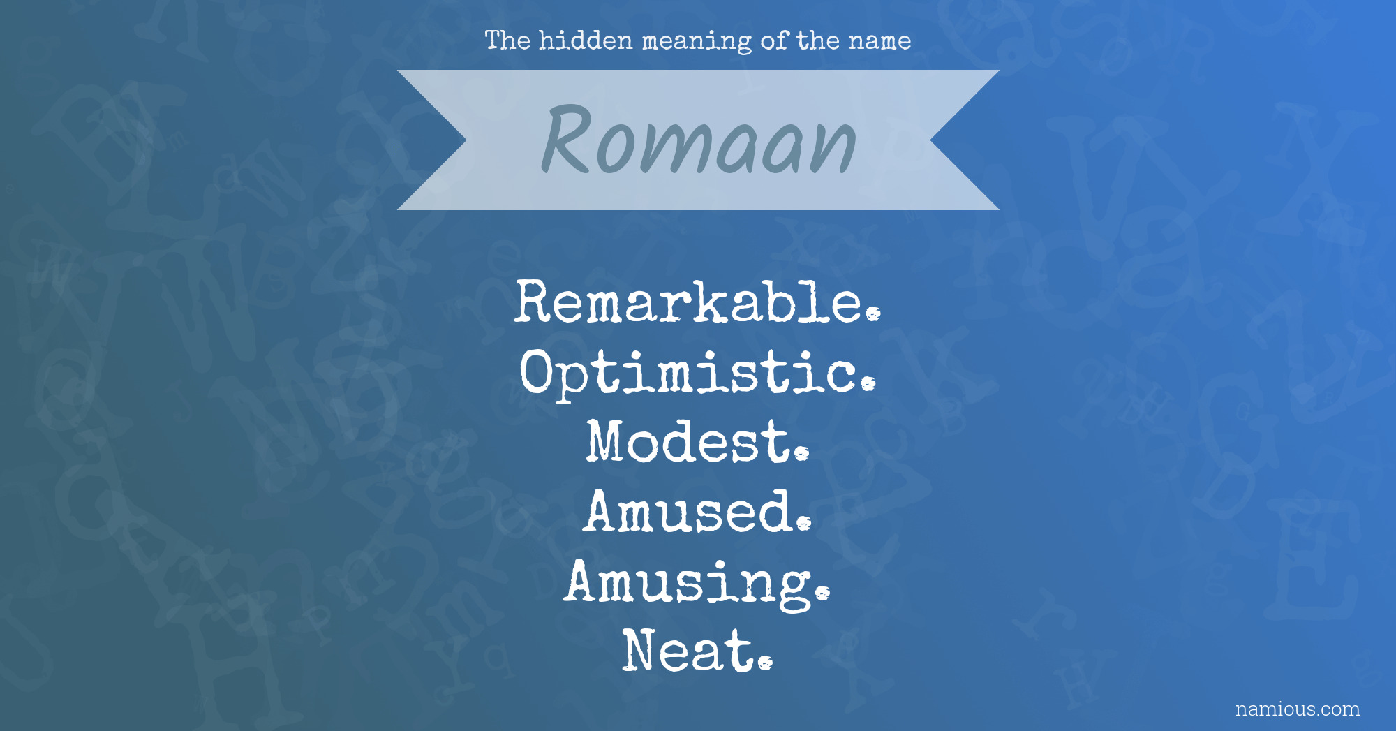 The hidden meaning of the name Romaan