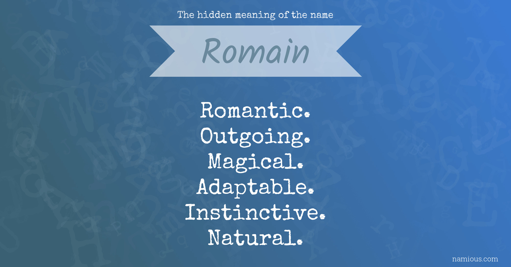 The hidden meaning of the name Romain