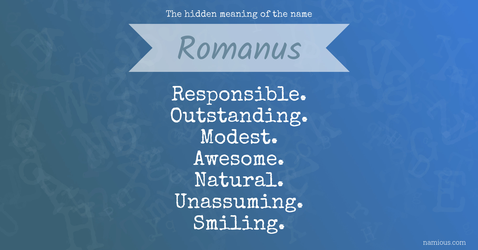 The hidden meaning of the name Romanus