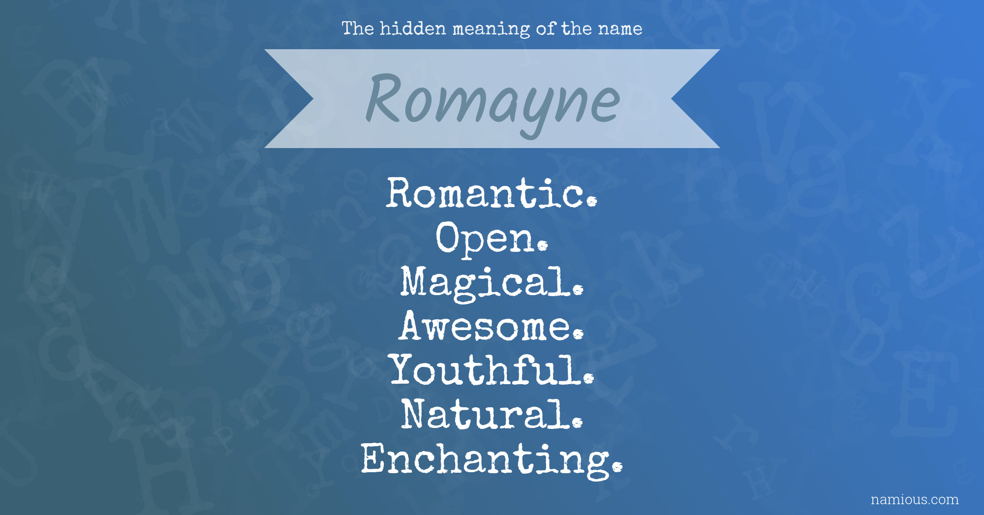 The hidden meaning of the name Romayne