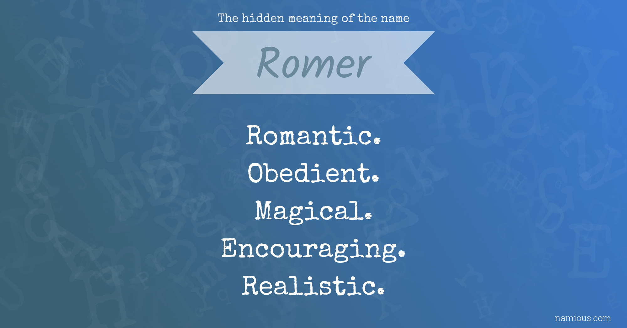 The hidden meaning of the name Romer