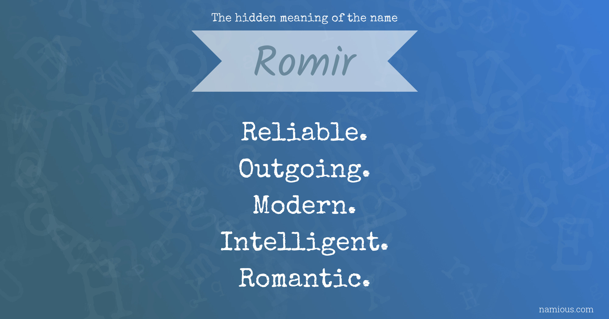 The hidden meaning of the name Romir