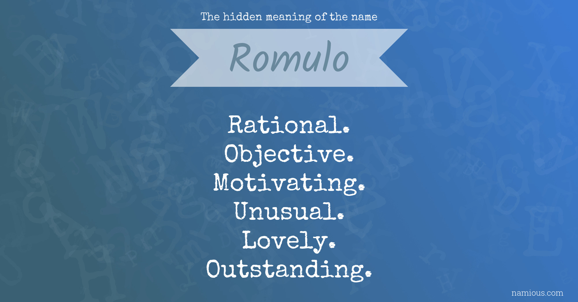 The hidden meaning of the name Romulo