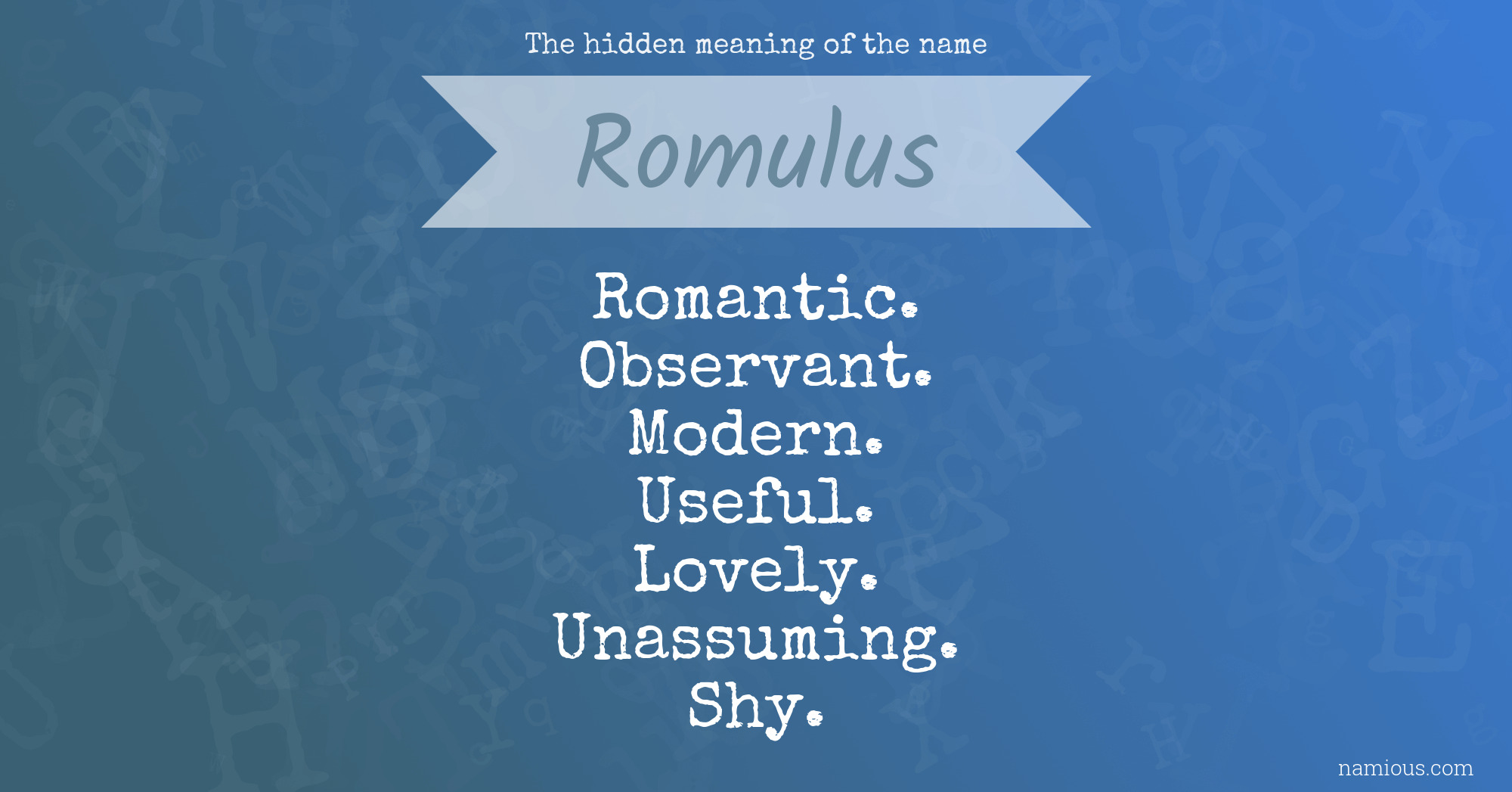 The hidden meaning of the name Romulus