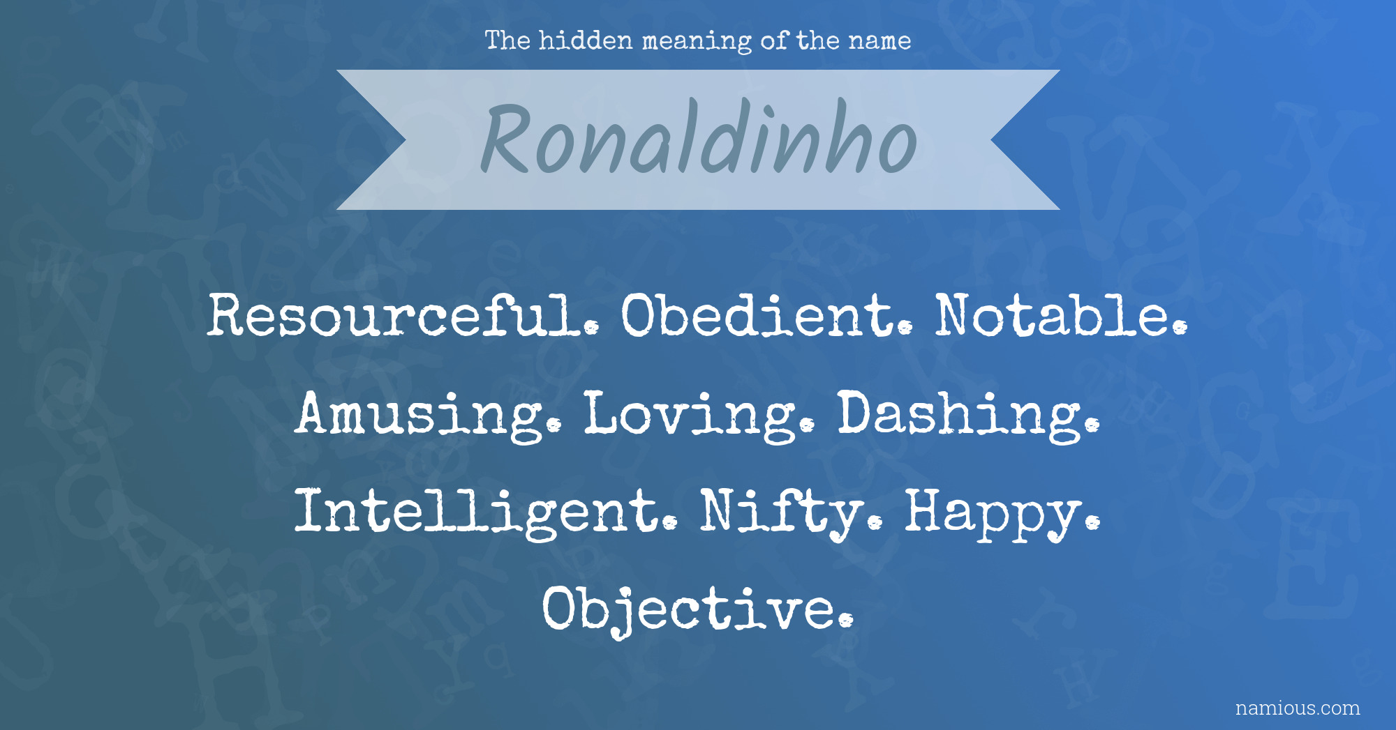 The hidden meaning of the name Ronaldinho