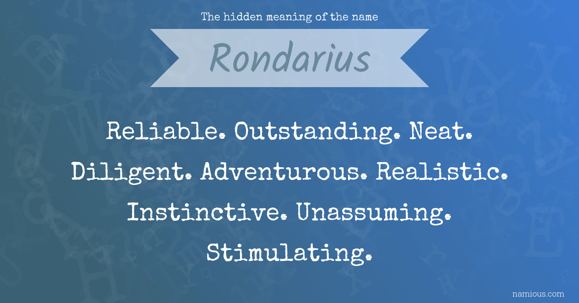 The hidden meaning of the name Rondarius