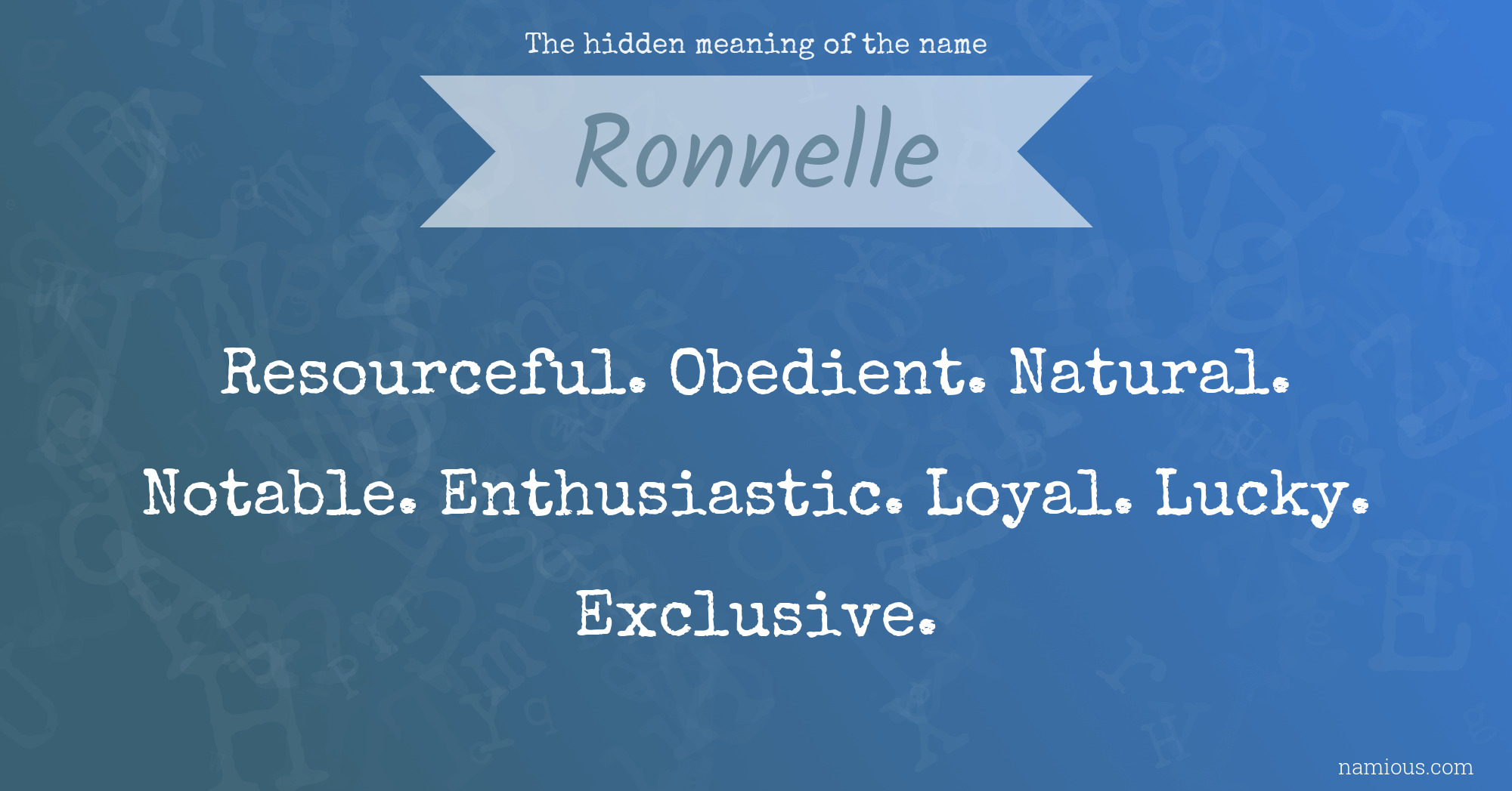 The hidden meaning of the name Ronnelle