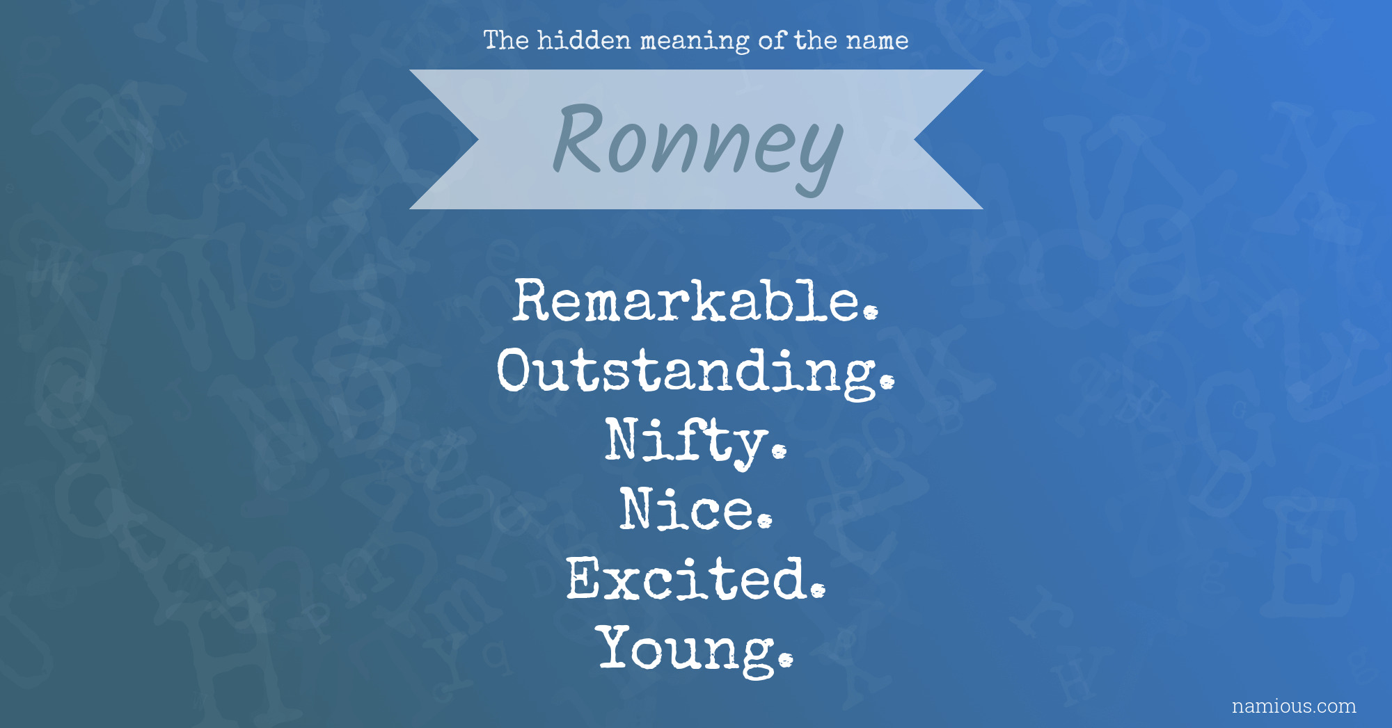 The hidden meaning of the name Ronney