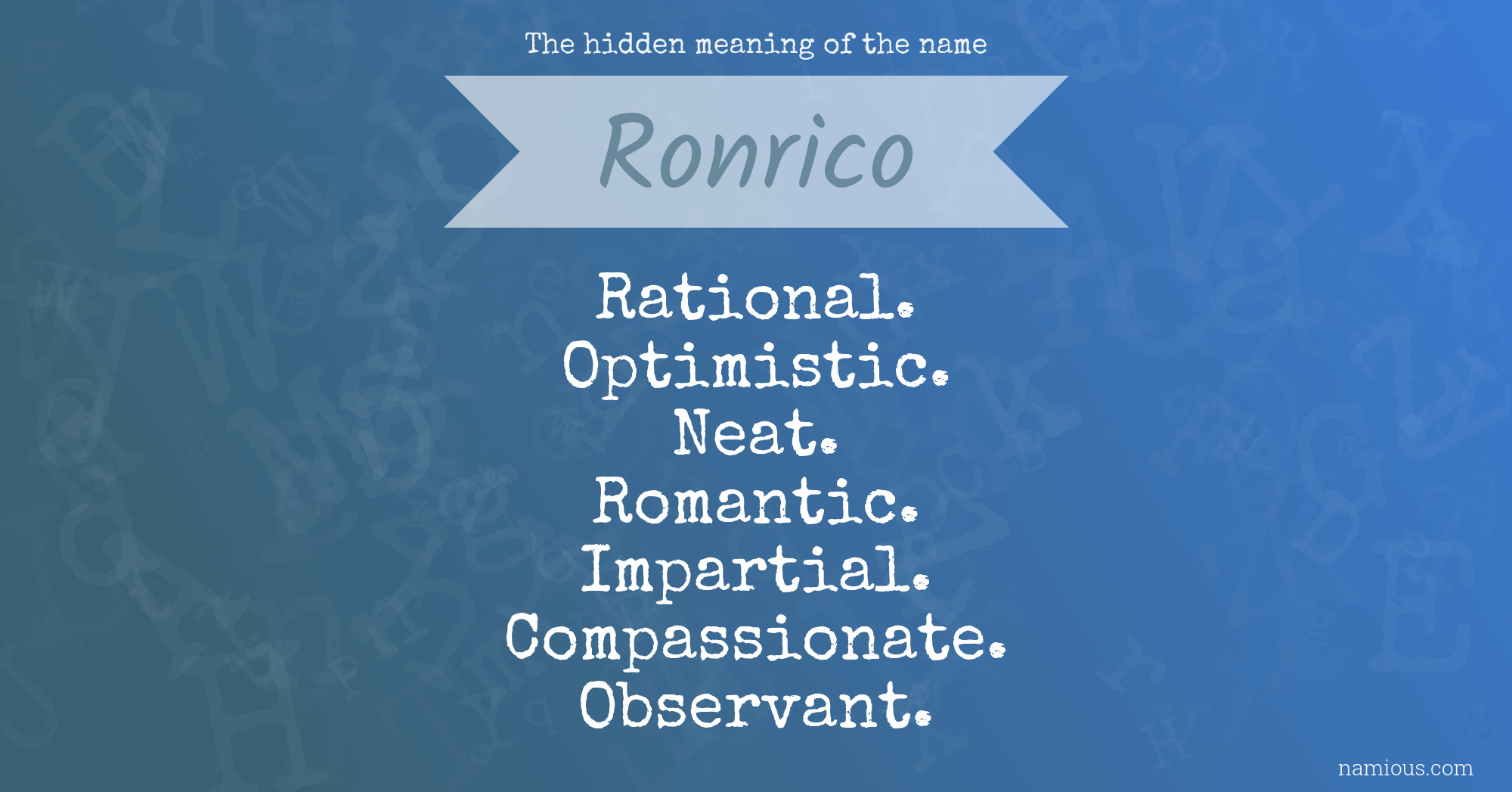 The hidden meaning of the name Ronrico