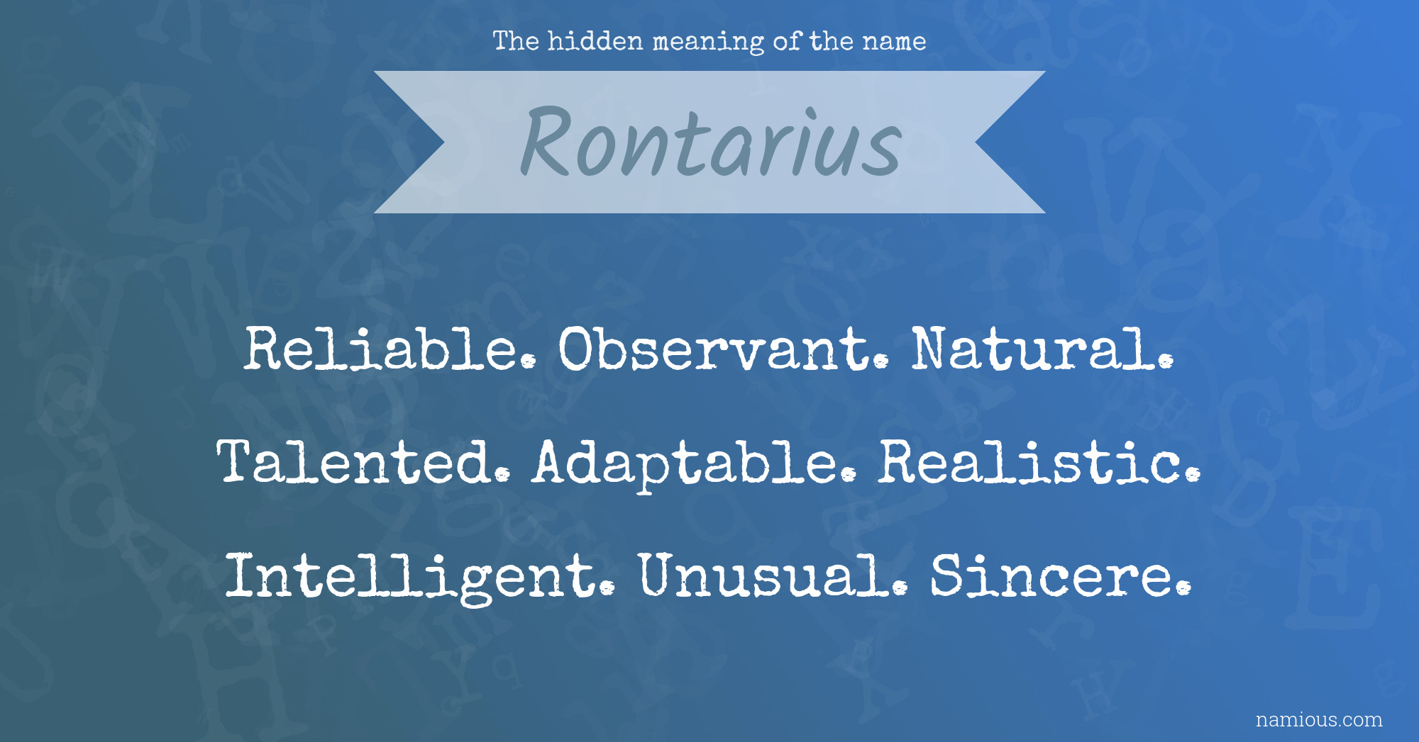 The hidden meaning of the name Rontarius