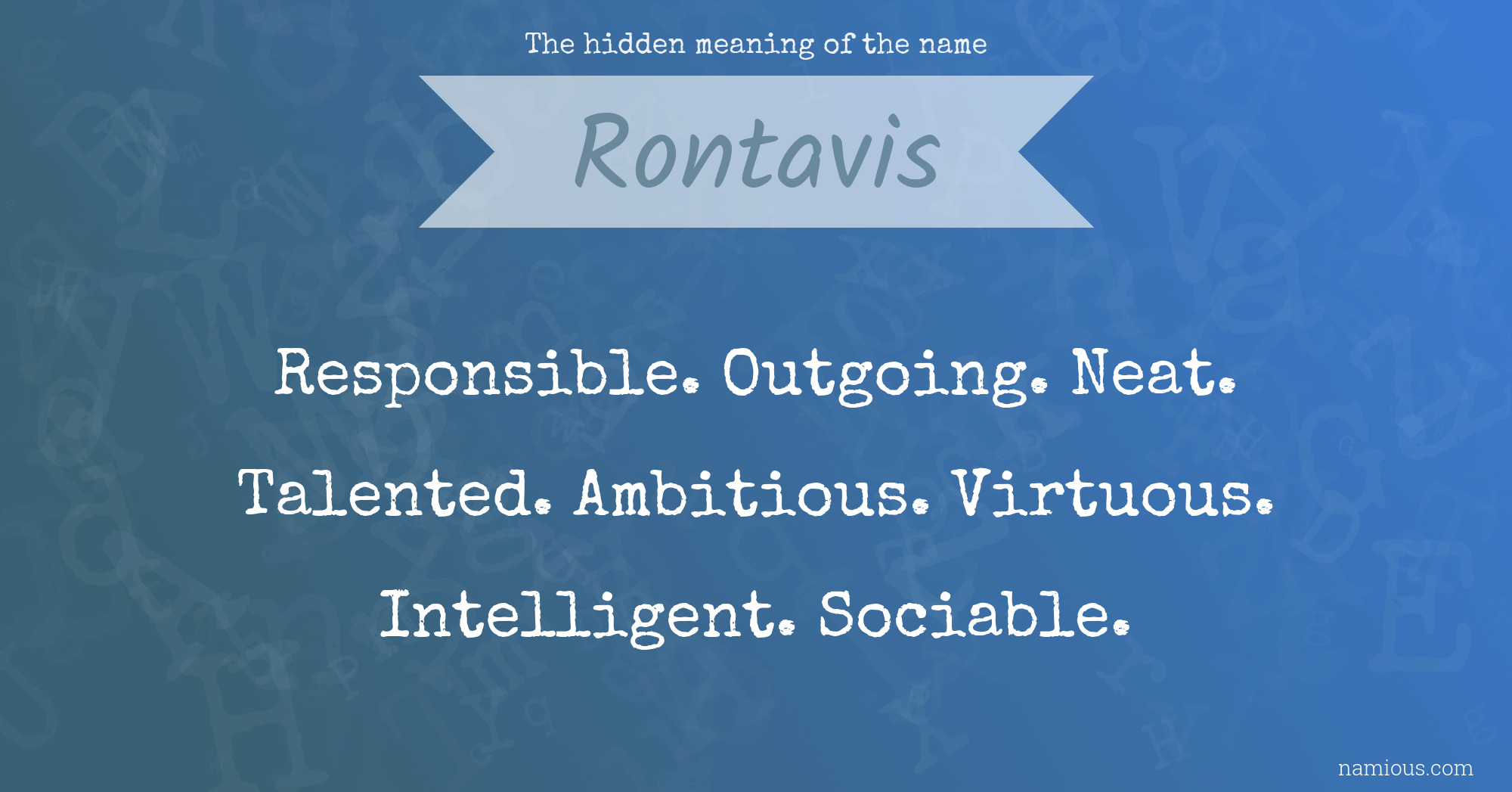 The hidden meaning of the name Rontavis