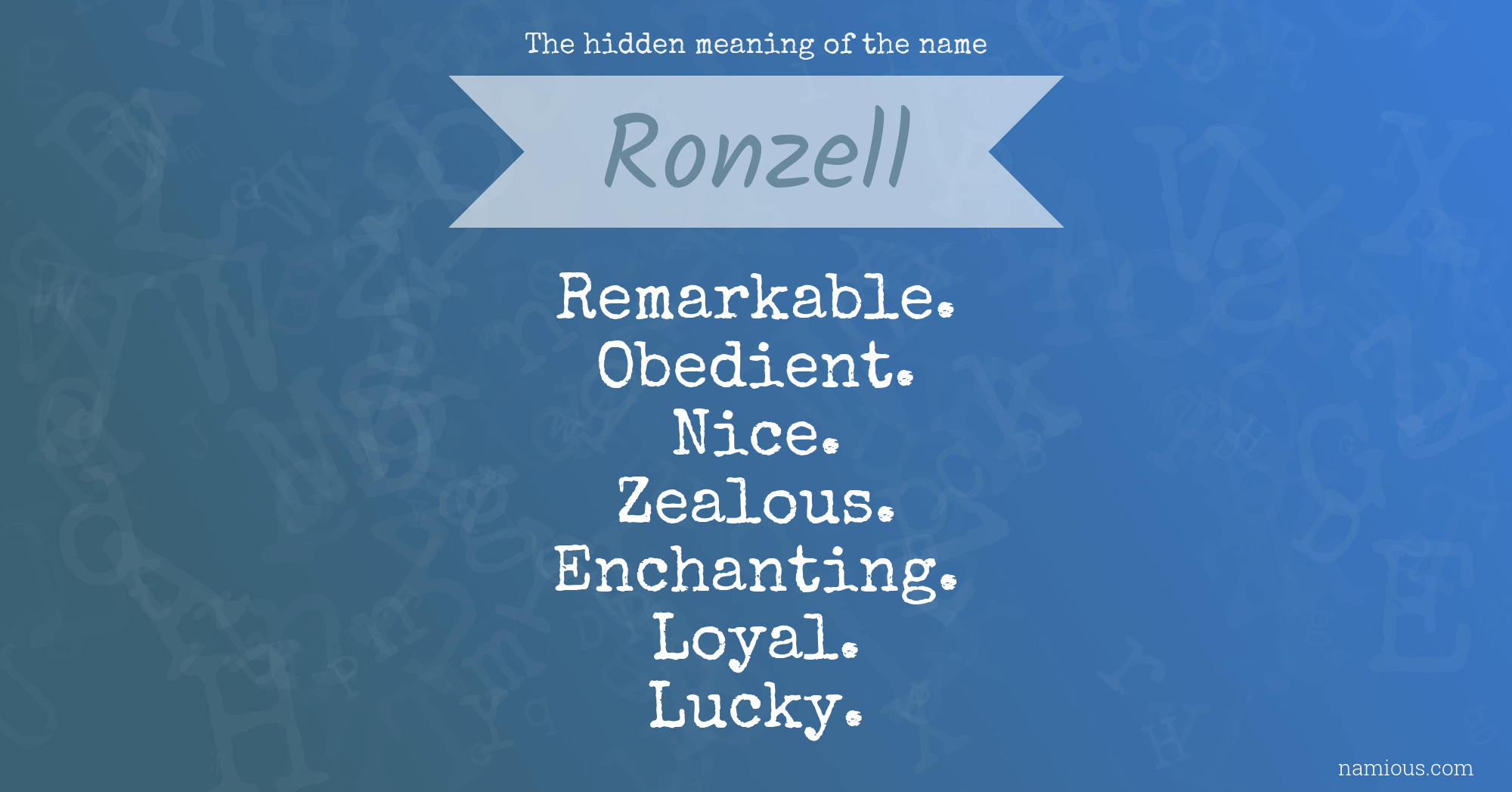 The hidden meaning of the name Ronzell