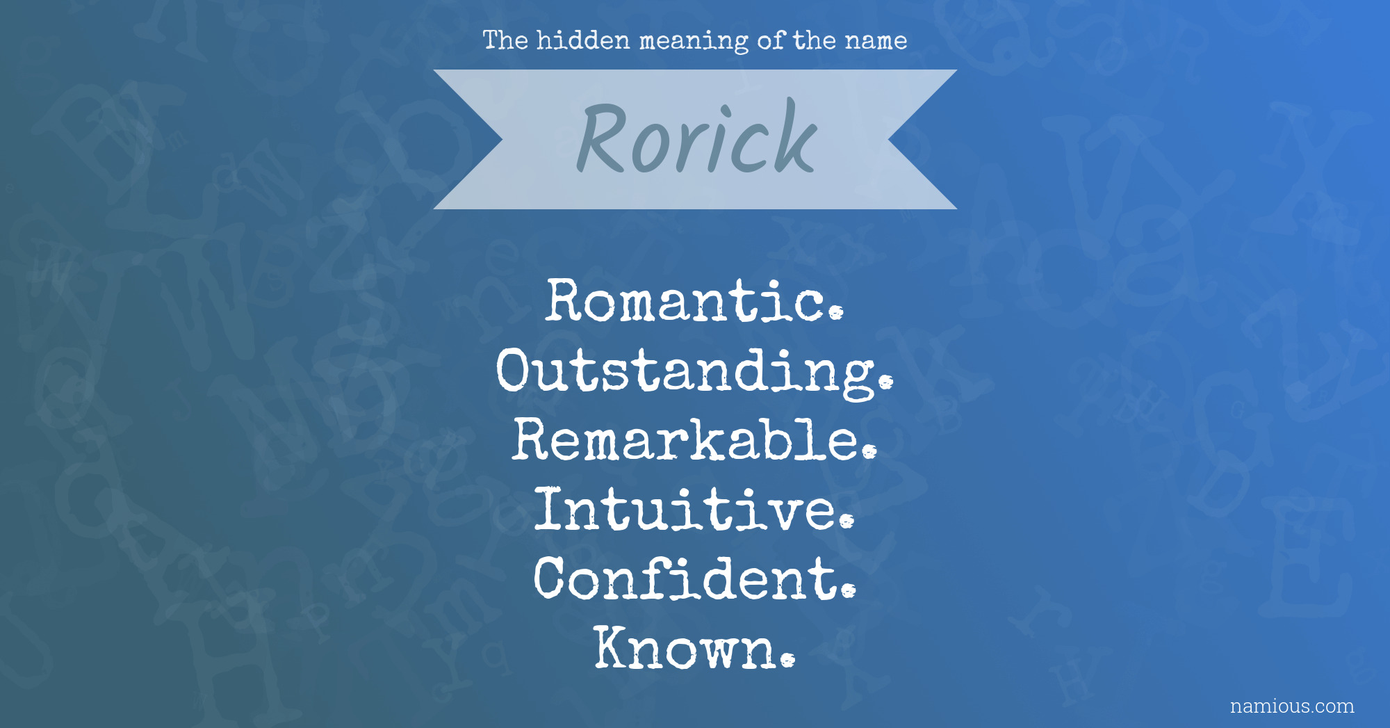 The hidden meaning of the name Rorick