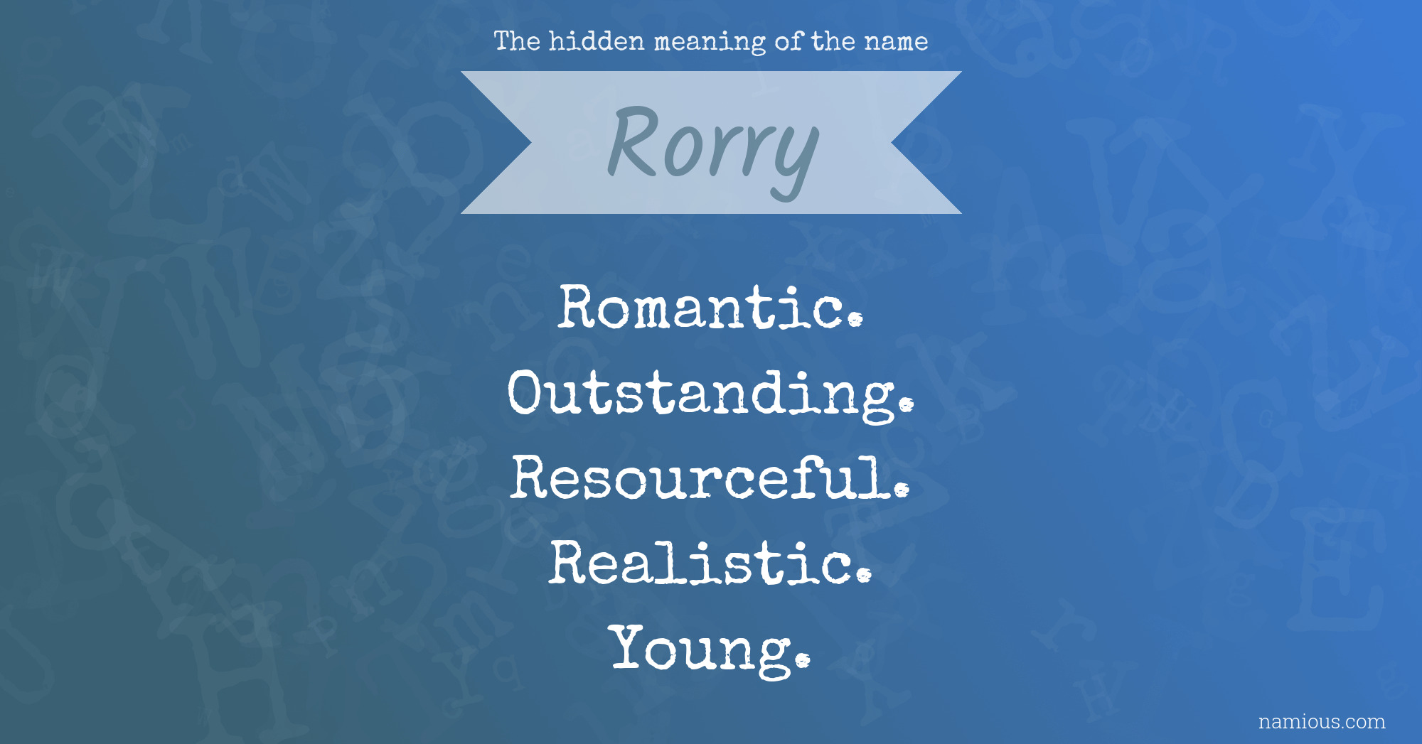 The hidden meaning of the name Rorry