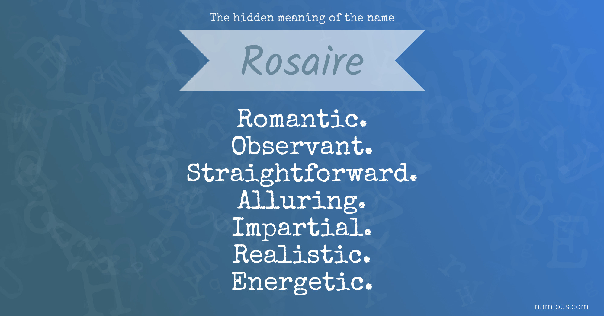 The hidden meaning of the name Rosaire