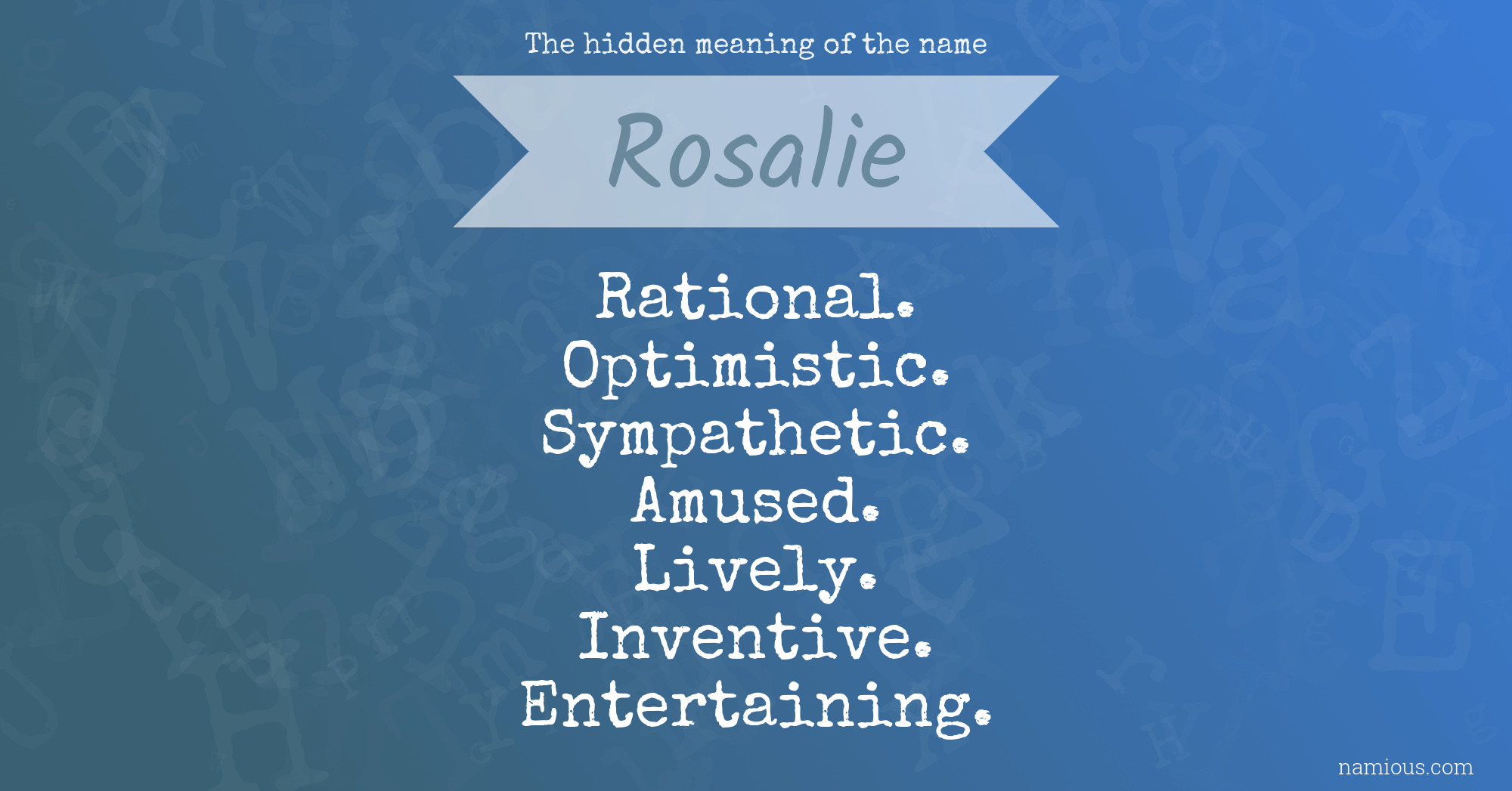 The hidden meaning of the name Rosalie