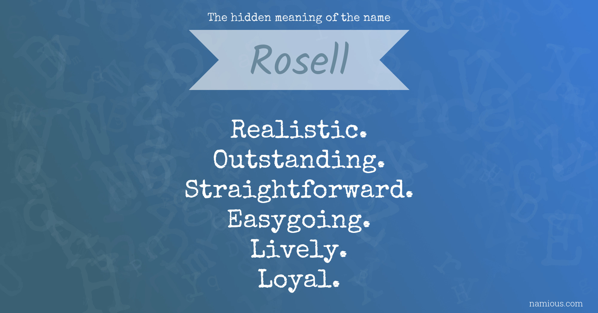 The hidden meaning of the name Rosell