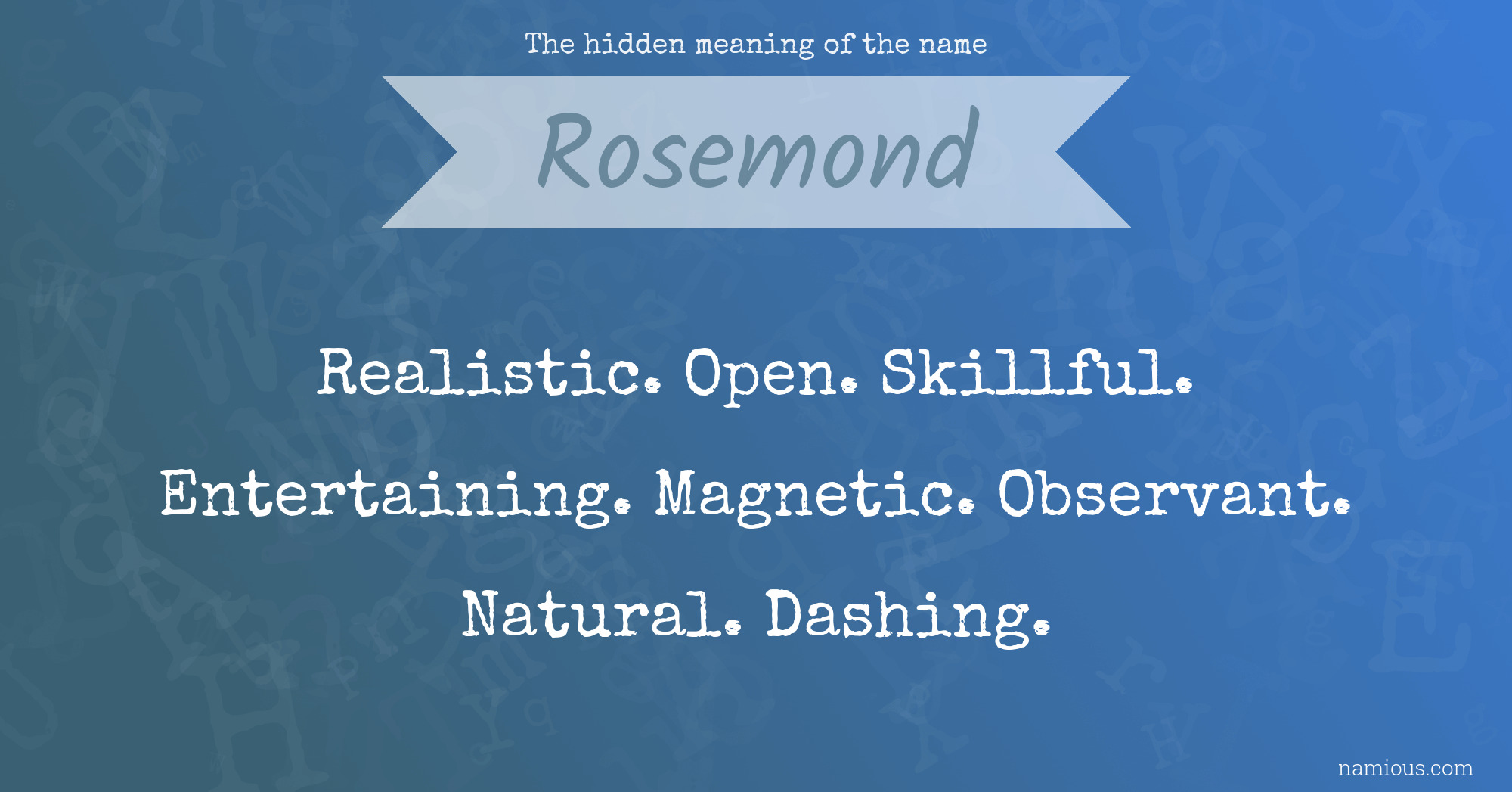 The hidden meaning of the name Rosemond