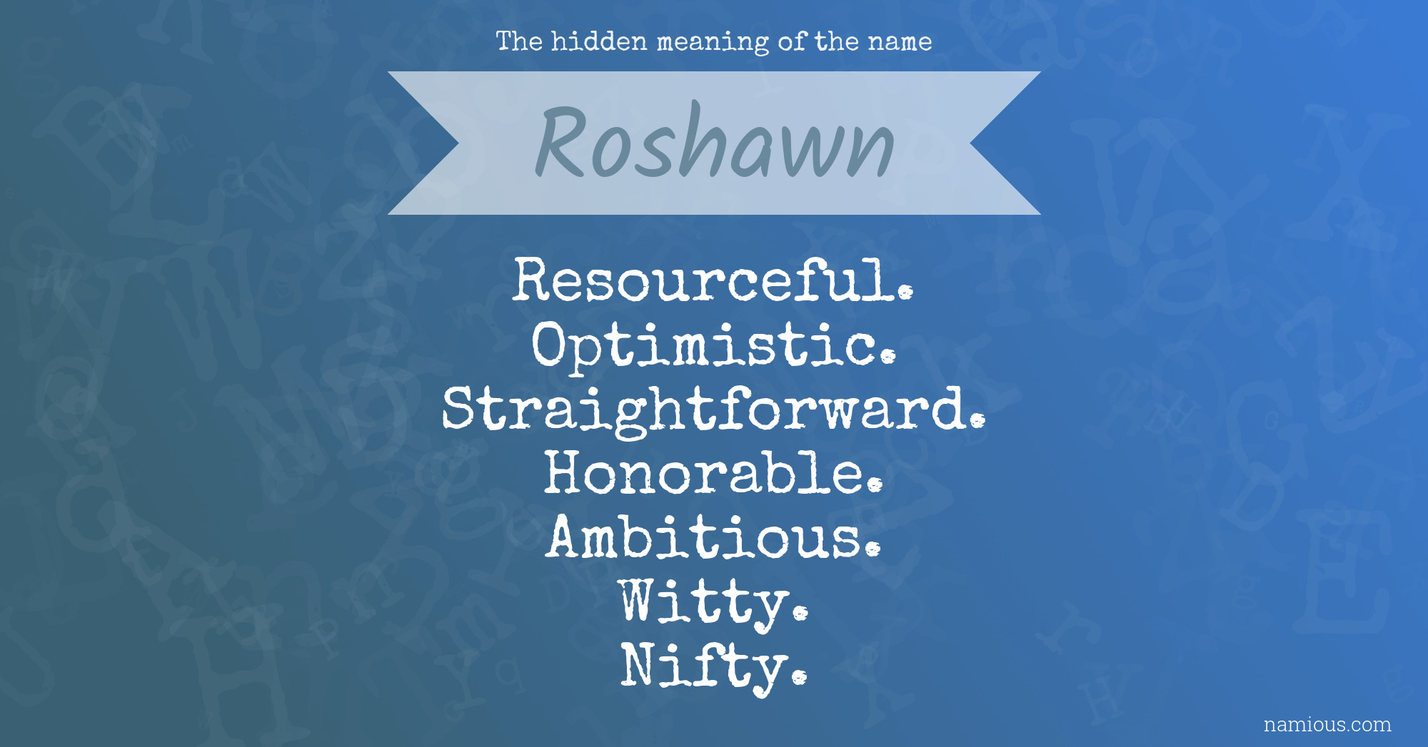 The hidden meaning of the name Roshawn