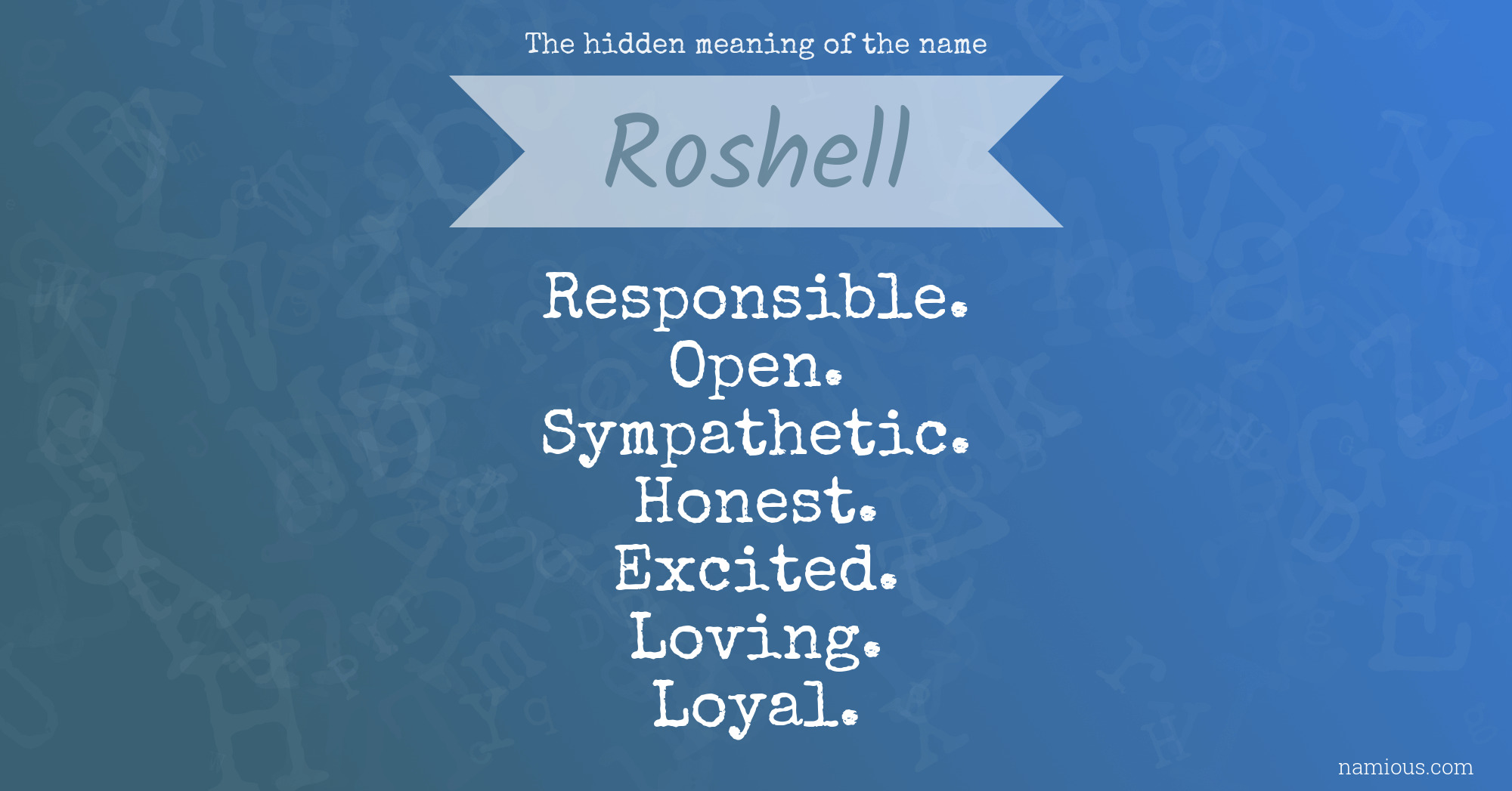 The hidden meaning of the name Roshell