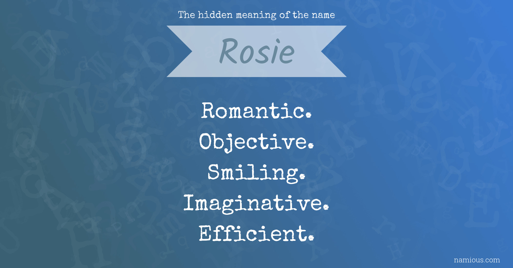 The hidden meaning of the name Rosie