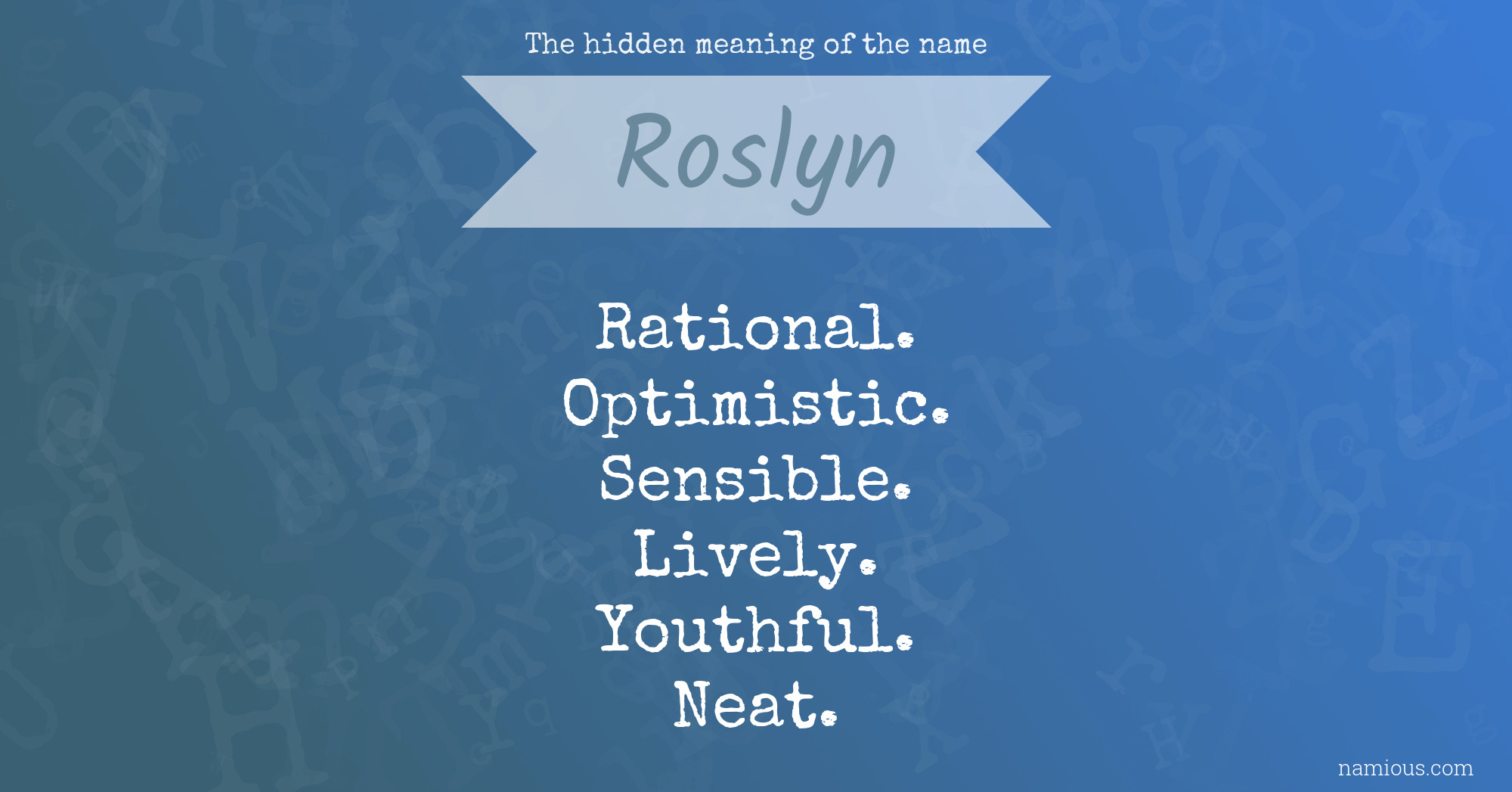 The hidden meaning of the name Roslyn