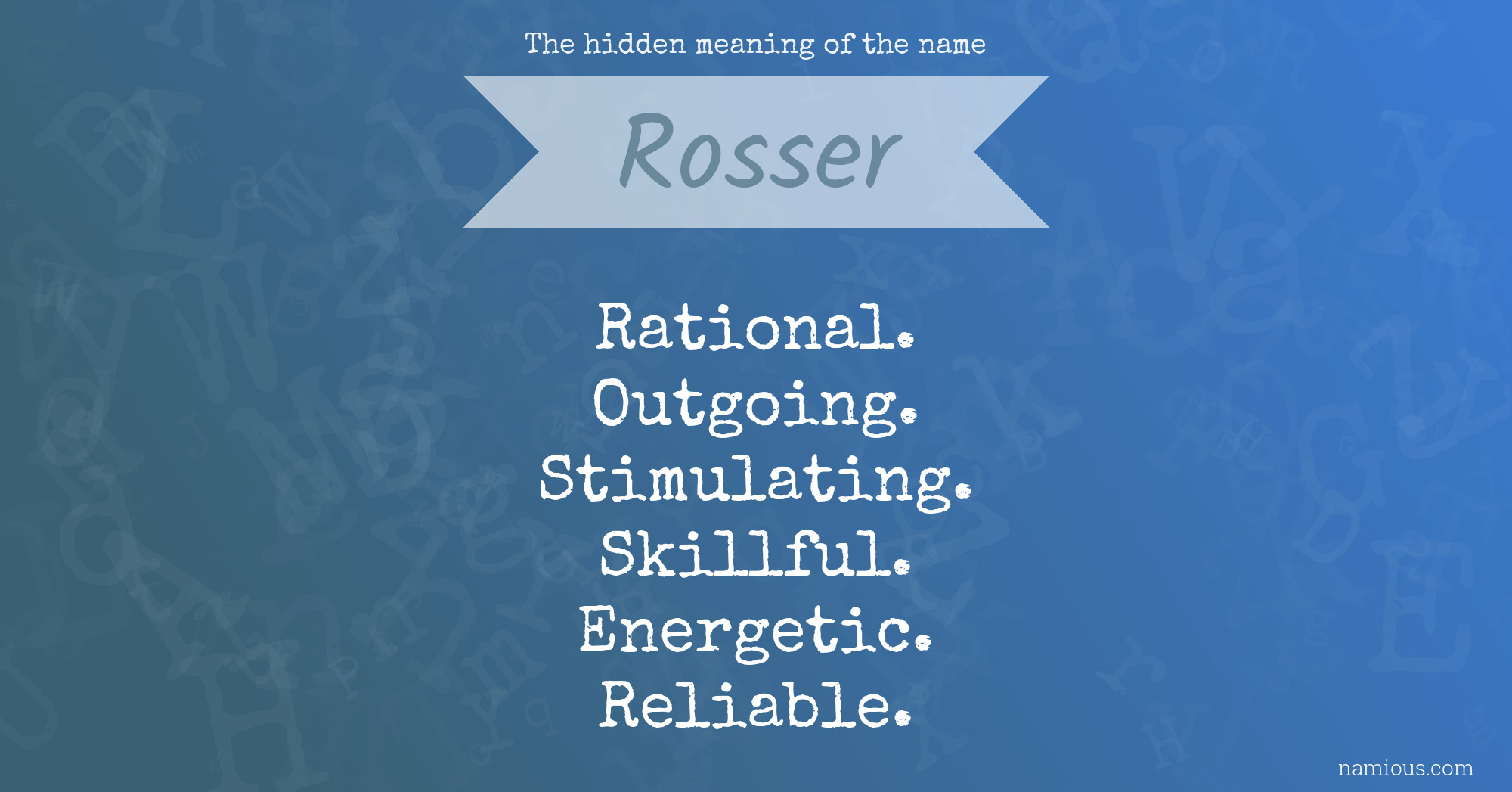 The hidden meaning of the name Rosser