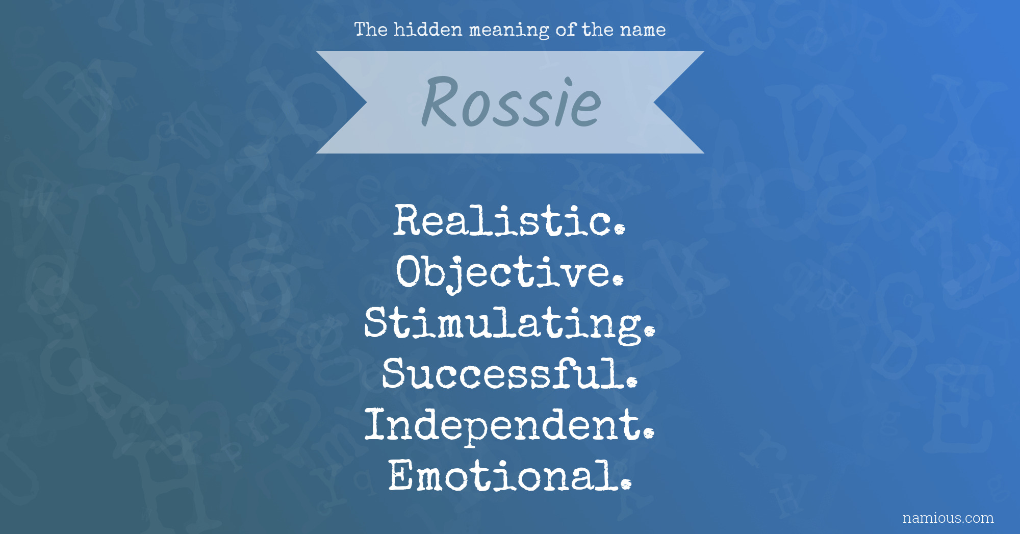 The hidden meaning of the name Rossie