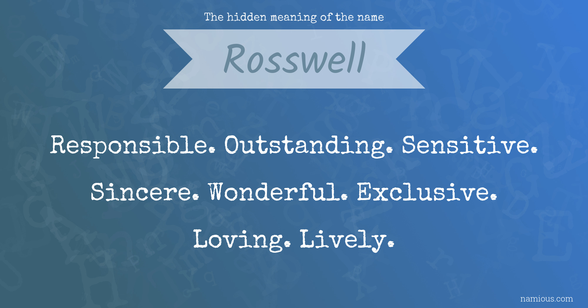 The hidden meaning of the name Rosswell