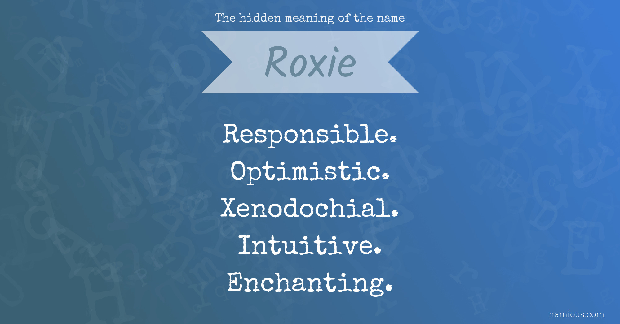 The hidden meaning of the name Roxie