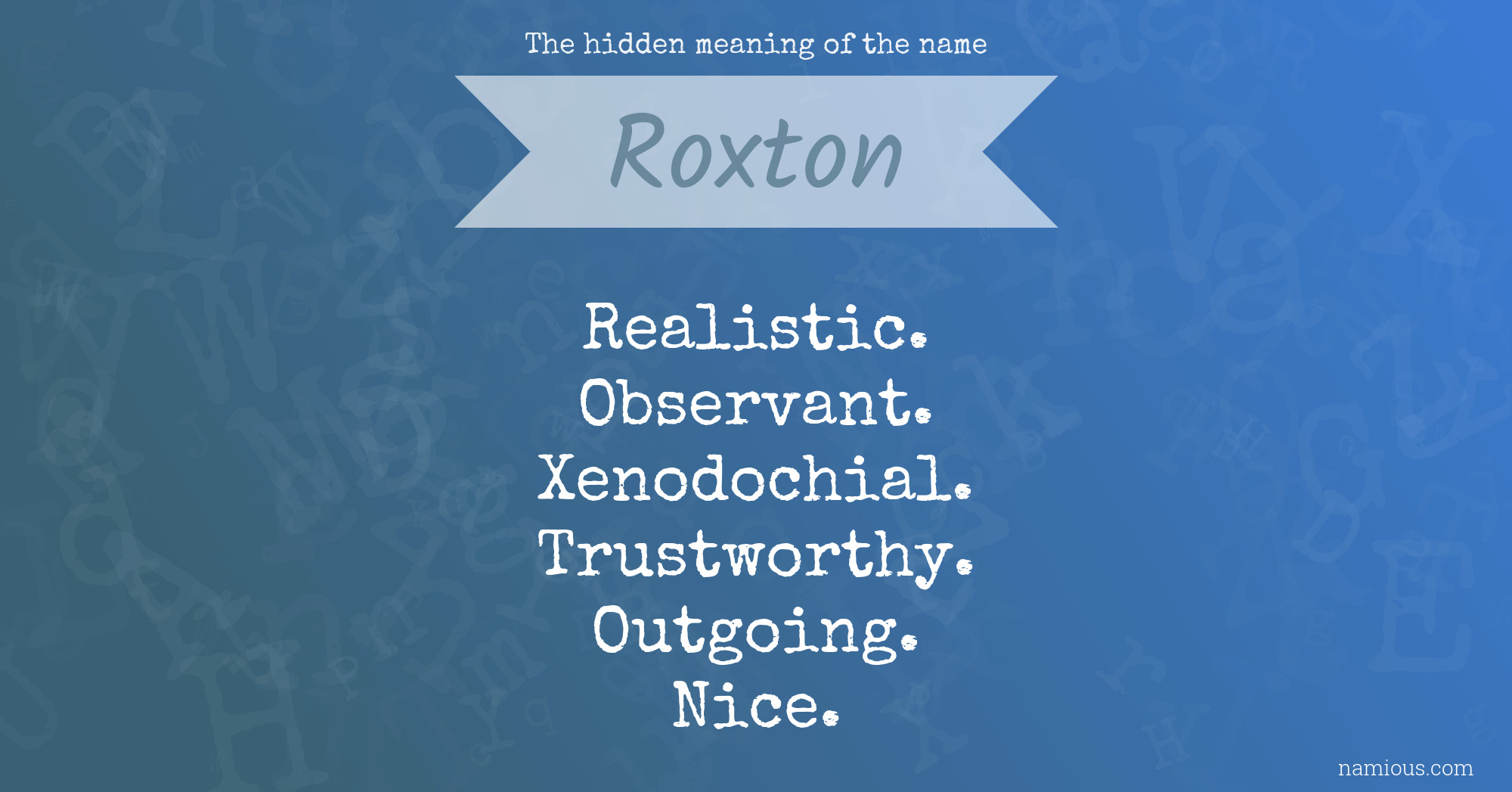 The hidden meaning of the name Roxton