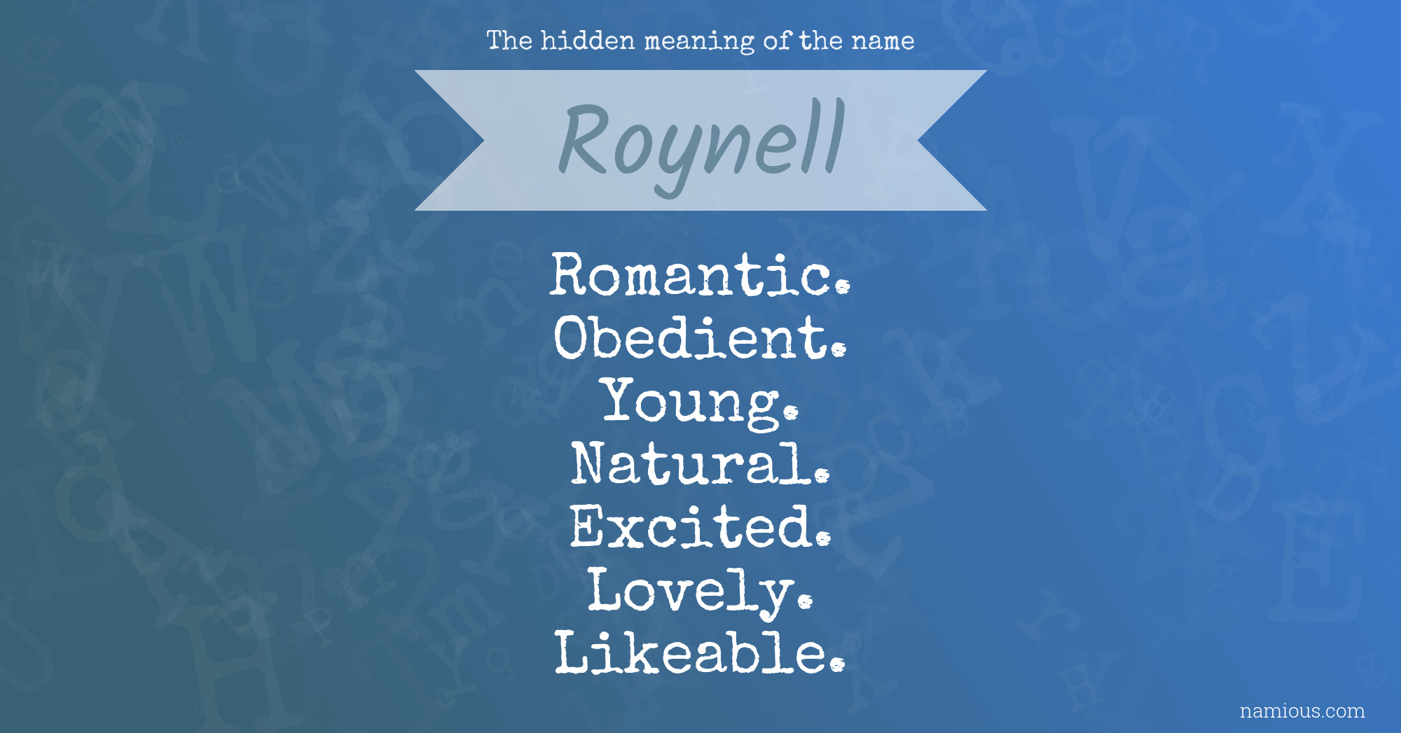 The hidden meaning of the name Roynell