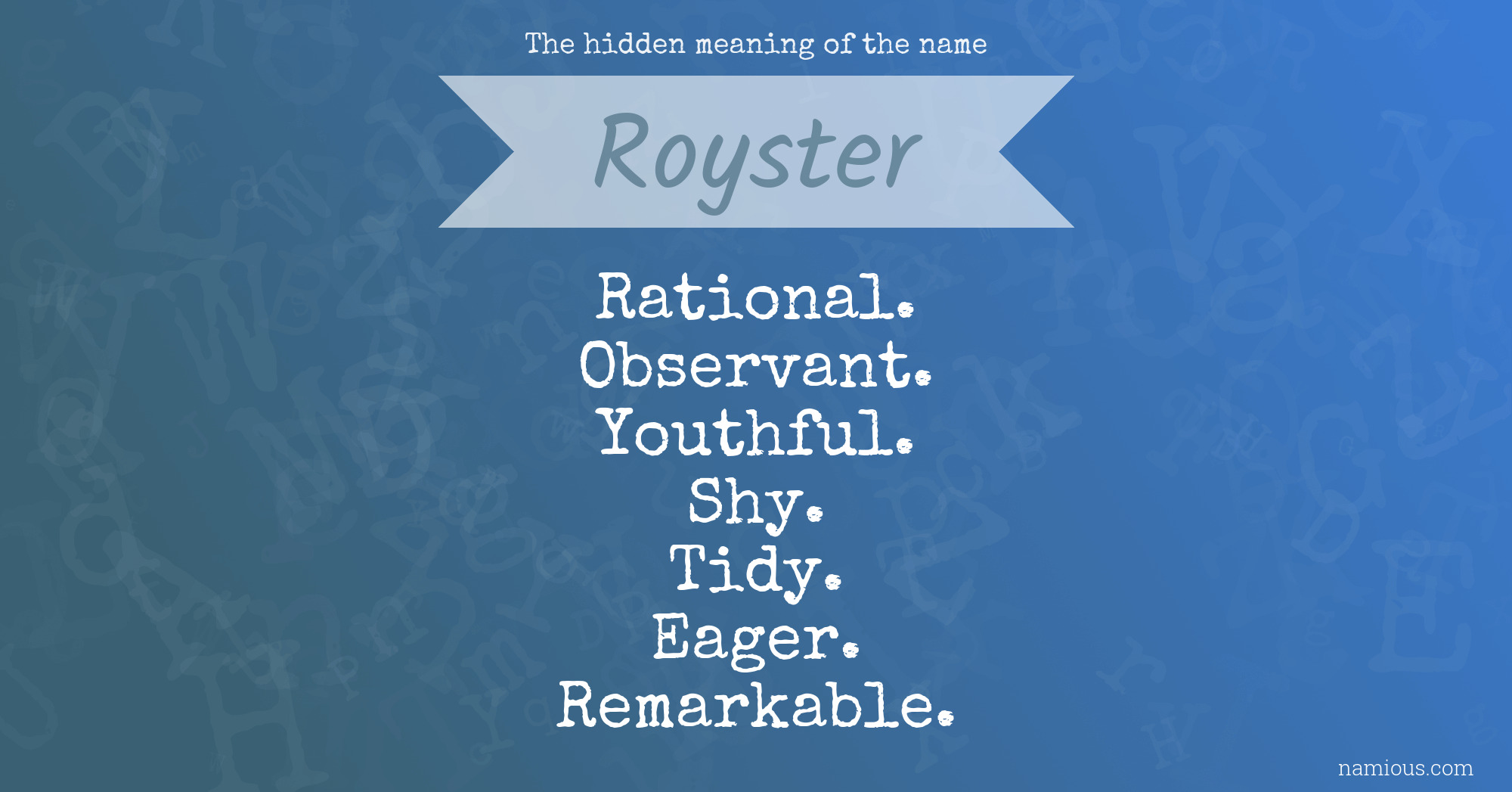 The hidden meaning of the name Royster