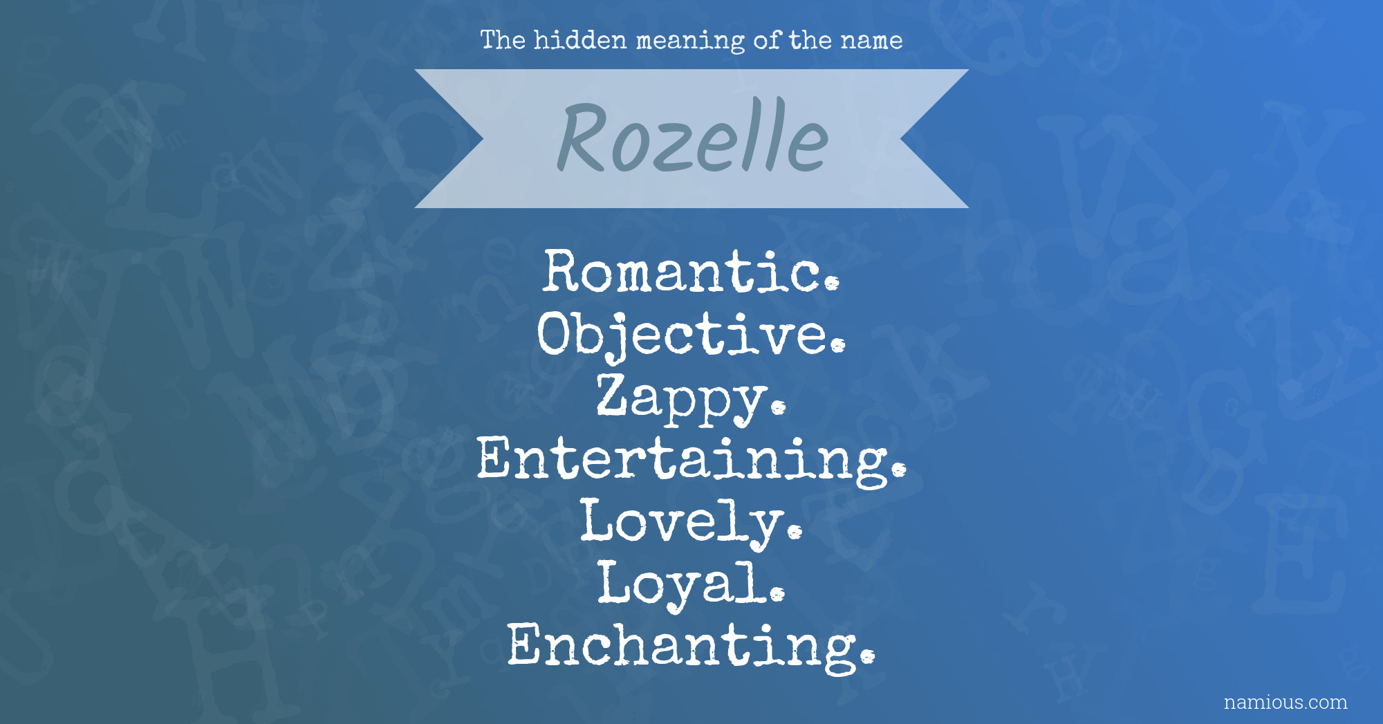 The hidden meaning of the name Rozelle