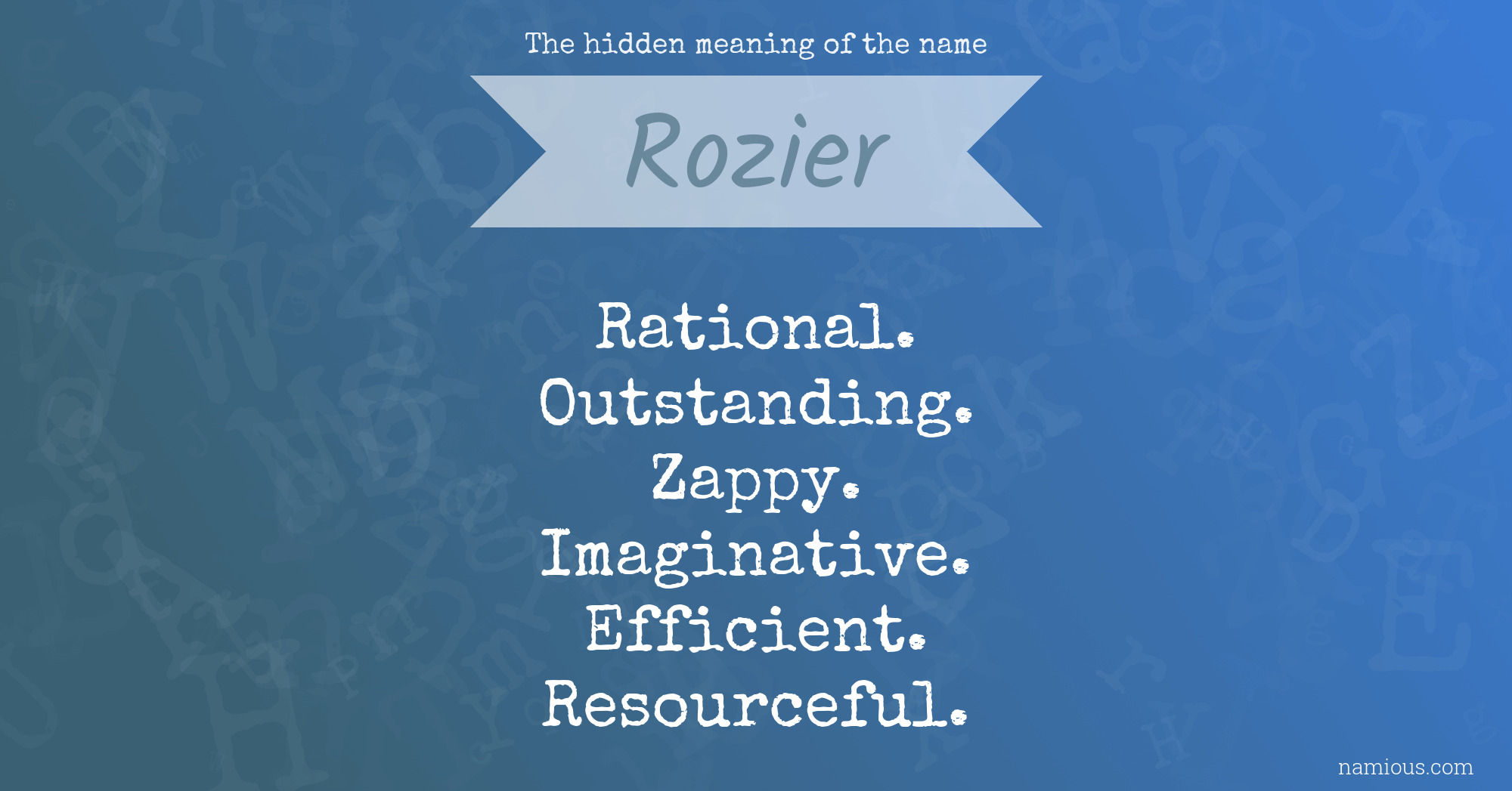 The hidden meaning of the name Rozier