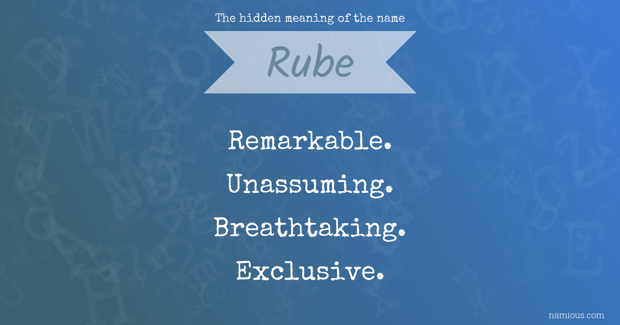 The hidden meaning of the name Rube