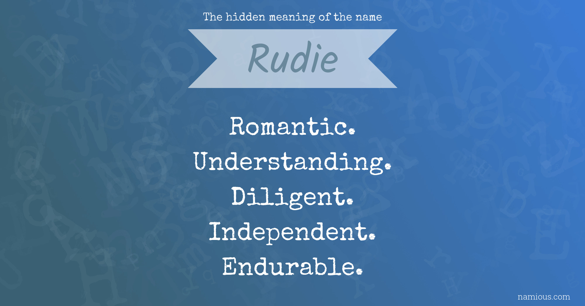 The hidden meaning of the name Rudie