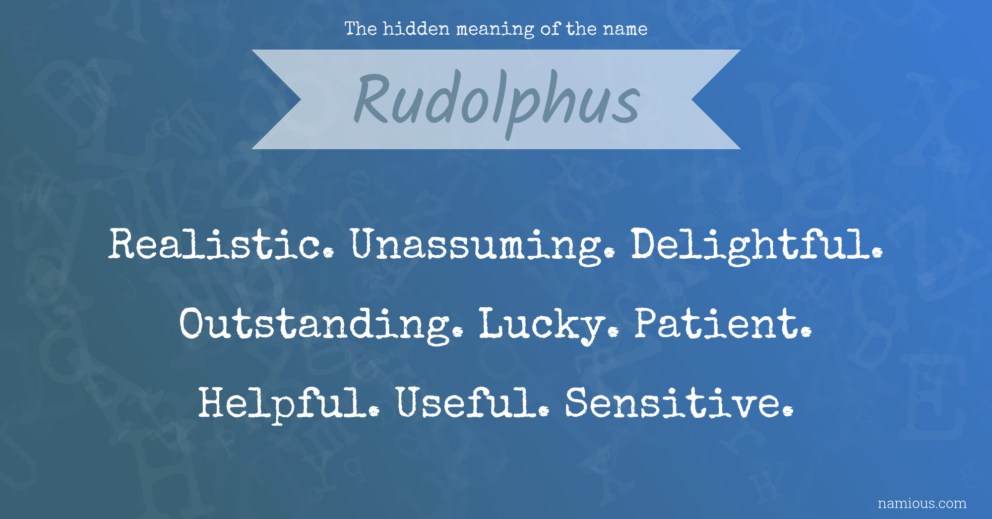 The hidden meaning of the name Rudolphus