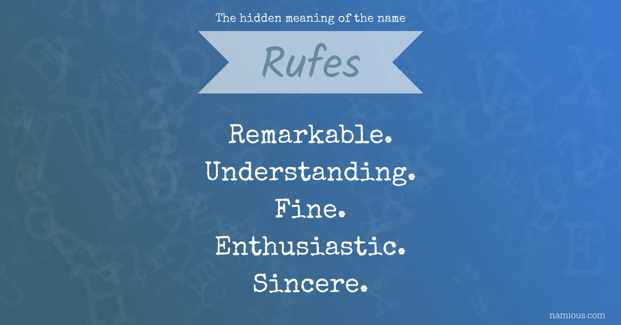 The hidden meaning of the name Rufes