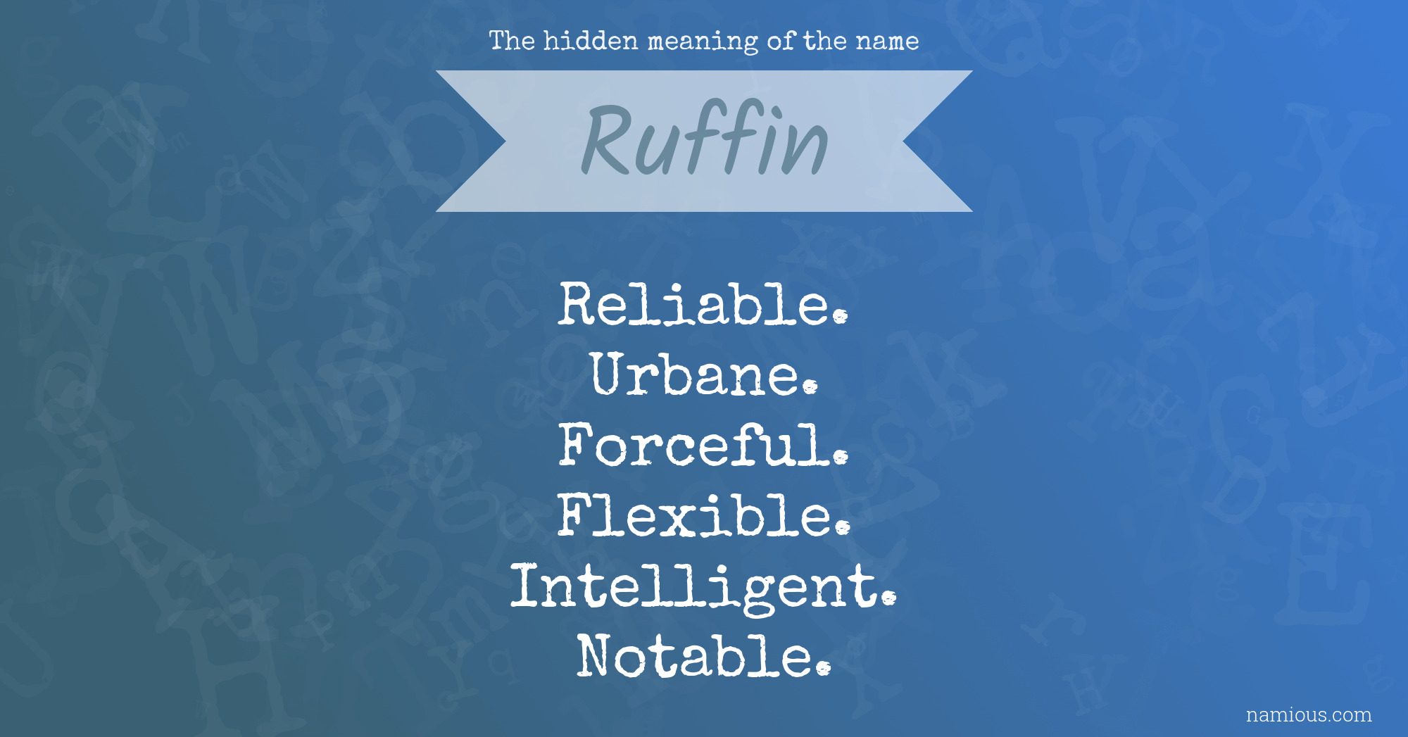 The hidden meaning of the name Ruffin