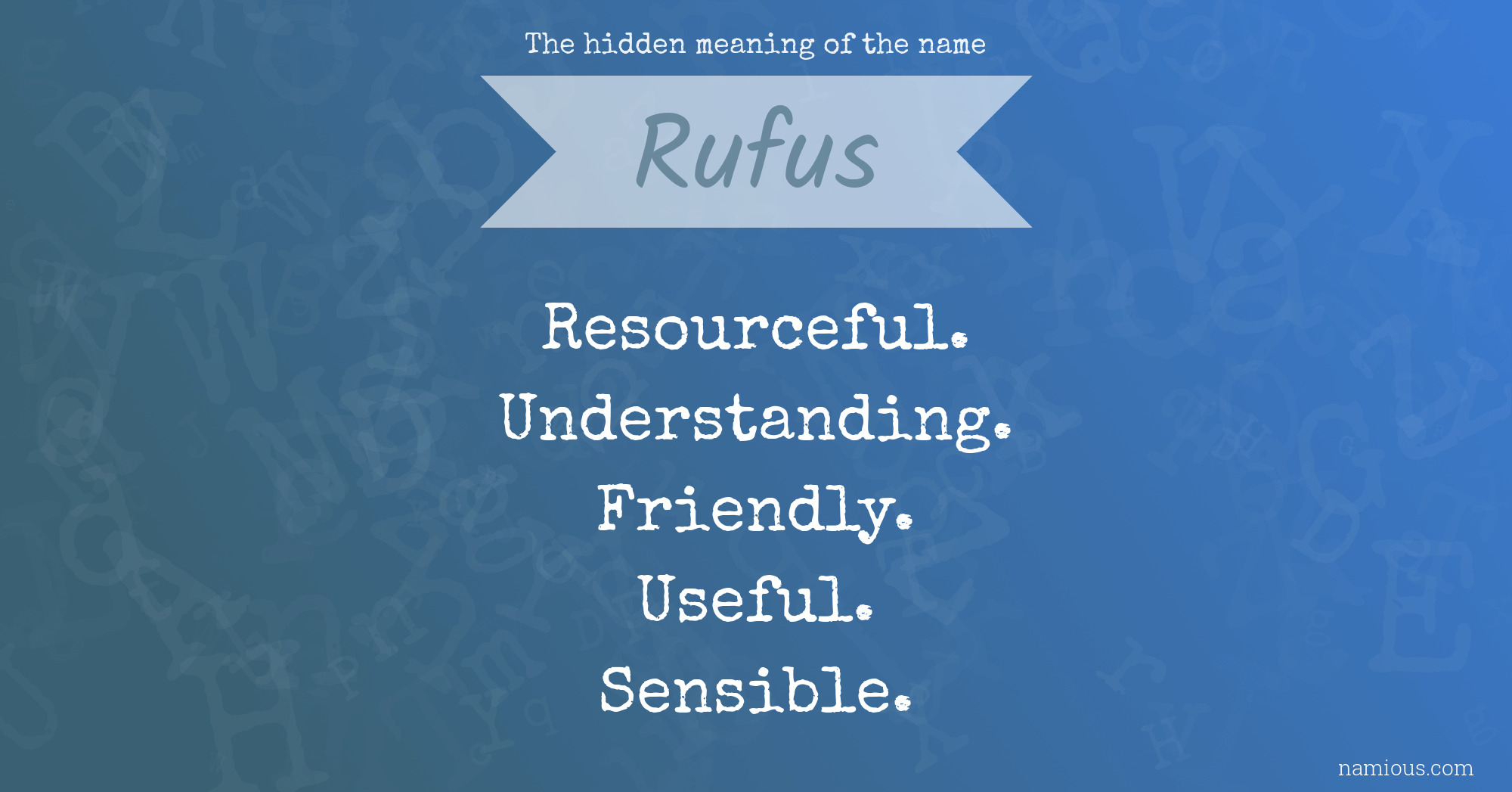 The hidden meaning of the name Rufus