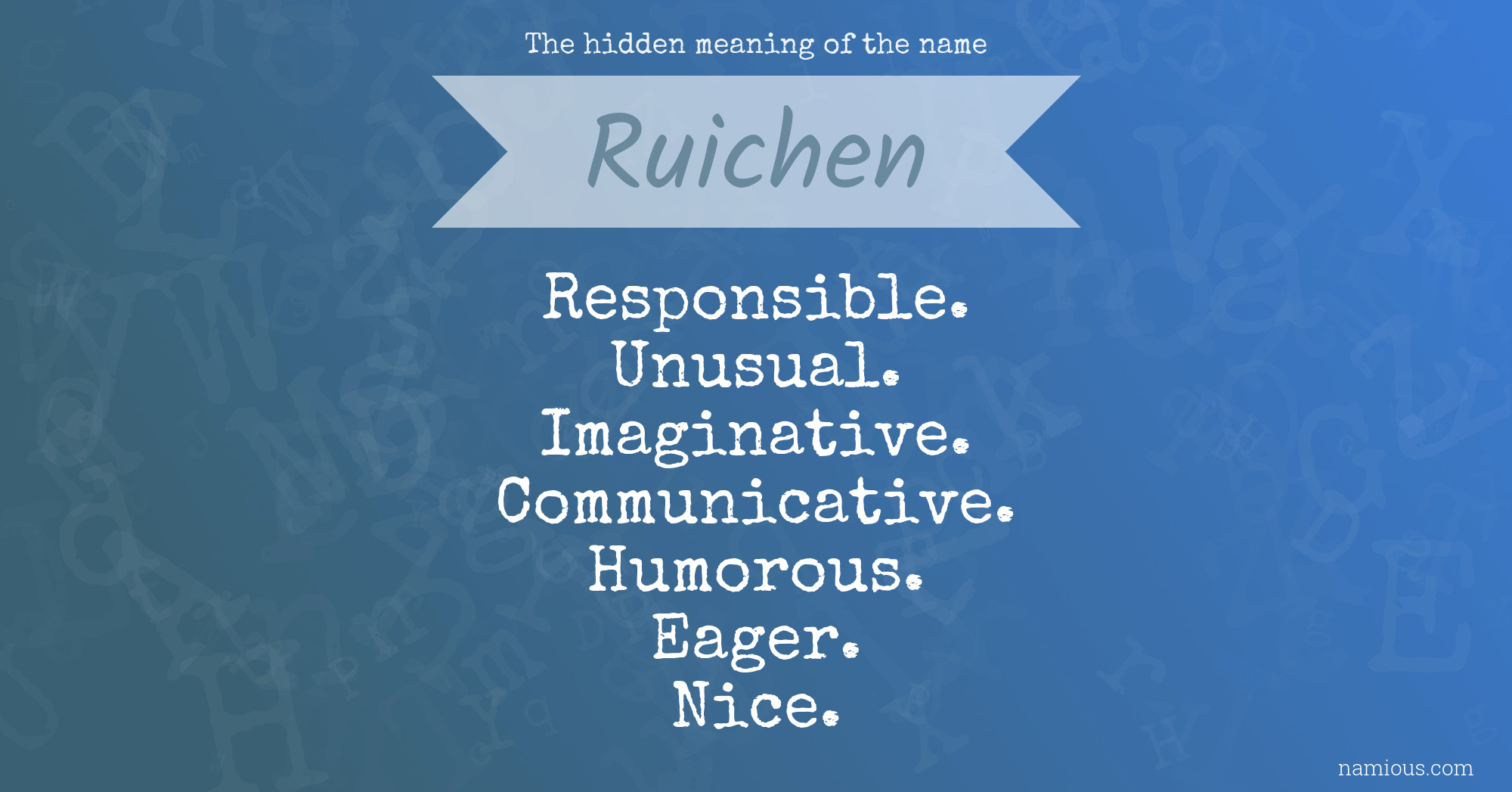 The hidden meaning of the name Ruichen