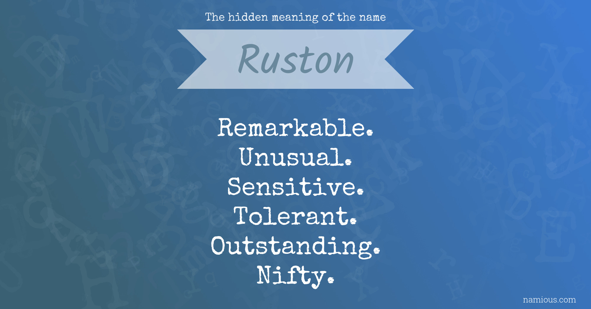 The hidden meaning of the name Ruston