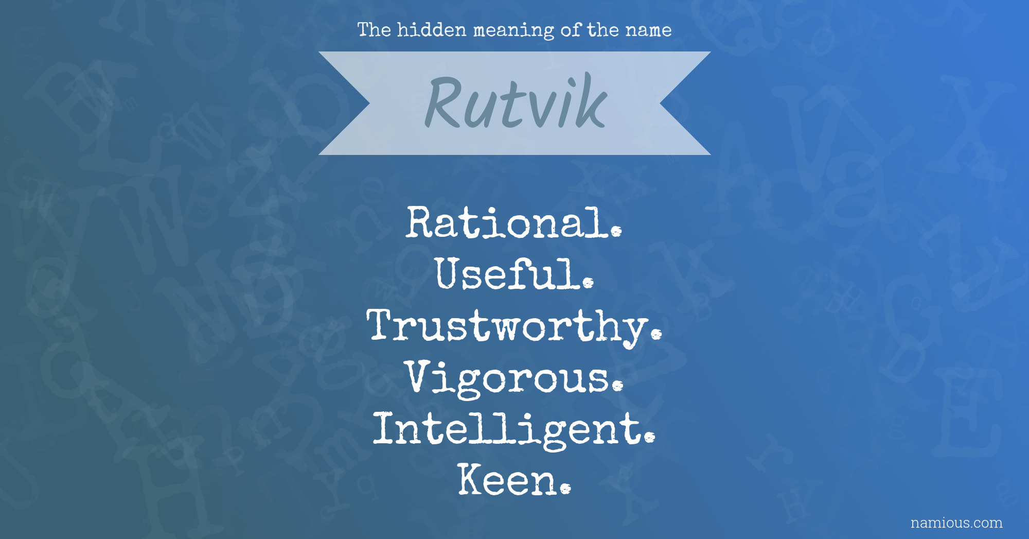 The hidden meaning of the name Rutvik