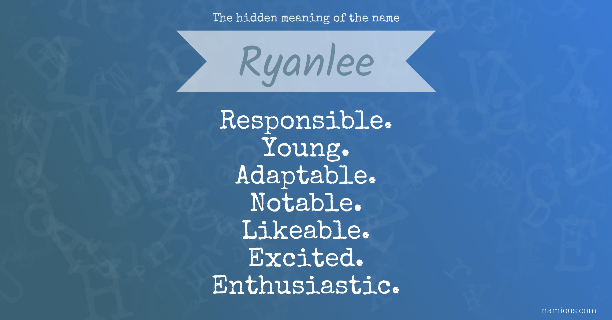 The hidden meaning of the name Ryanlee