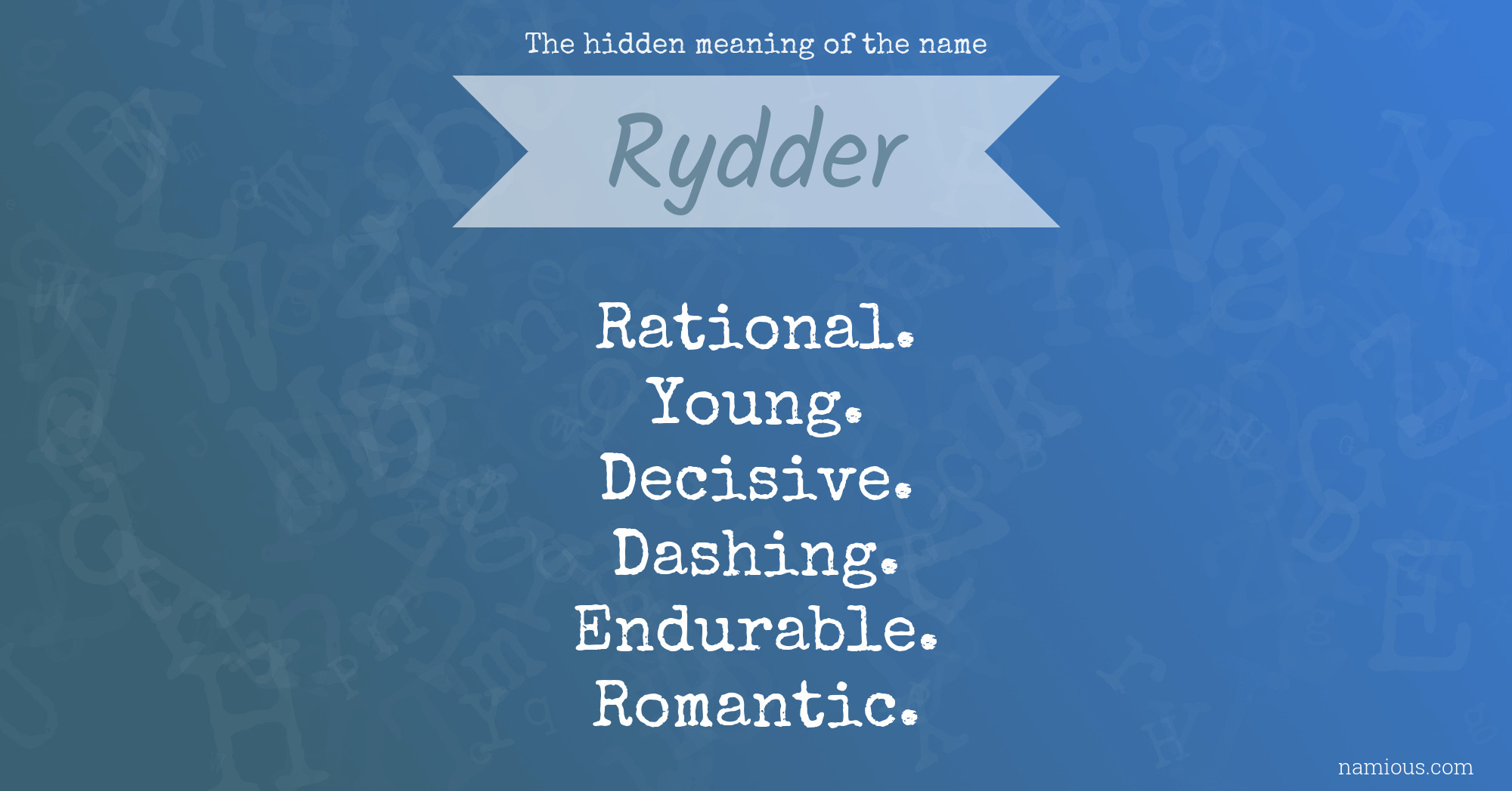 The hidden meaning of the name Rydder