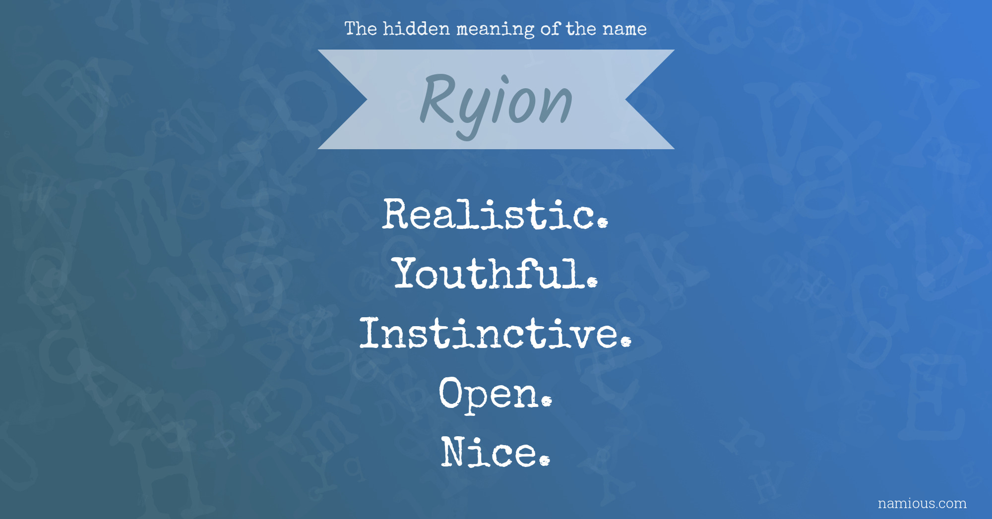 The hidden meaning of the name Ryion