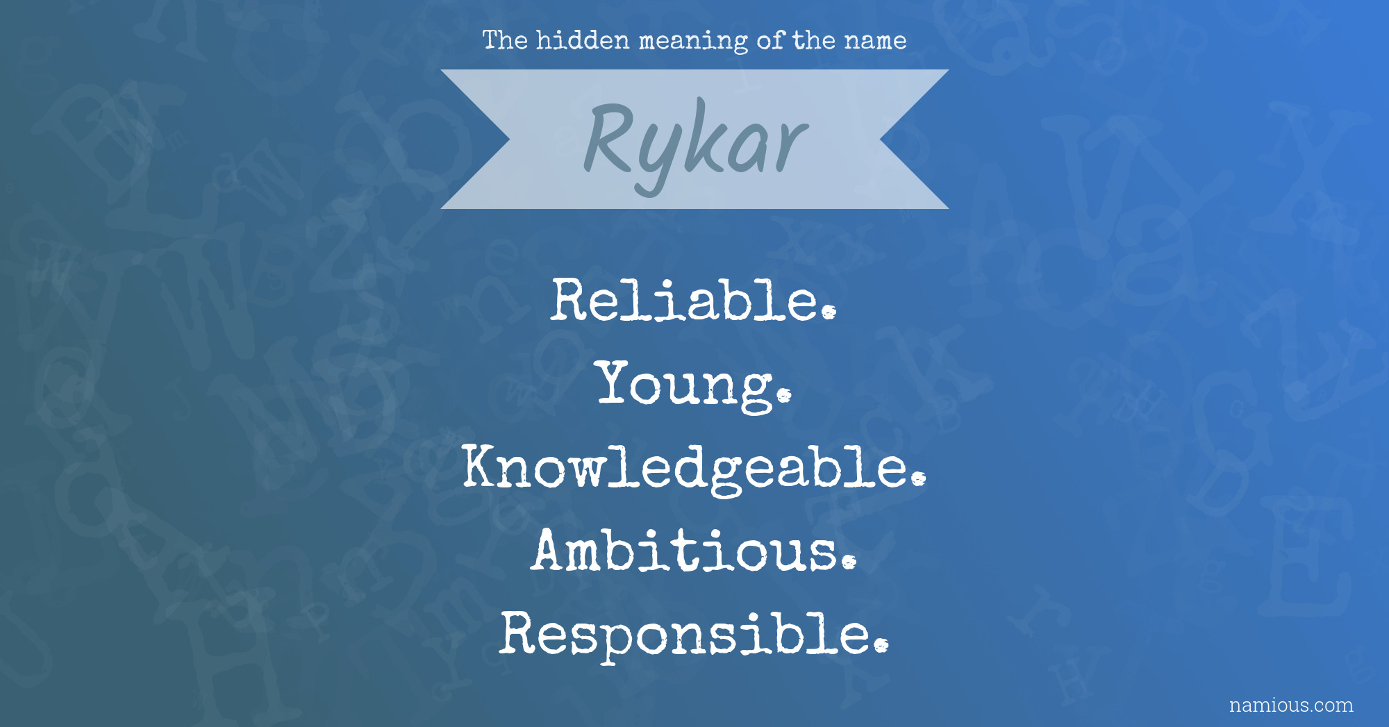 The hidden meaning of the name Rykar